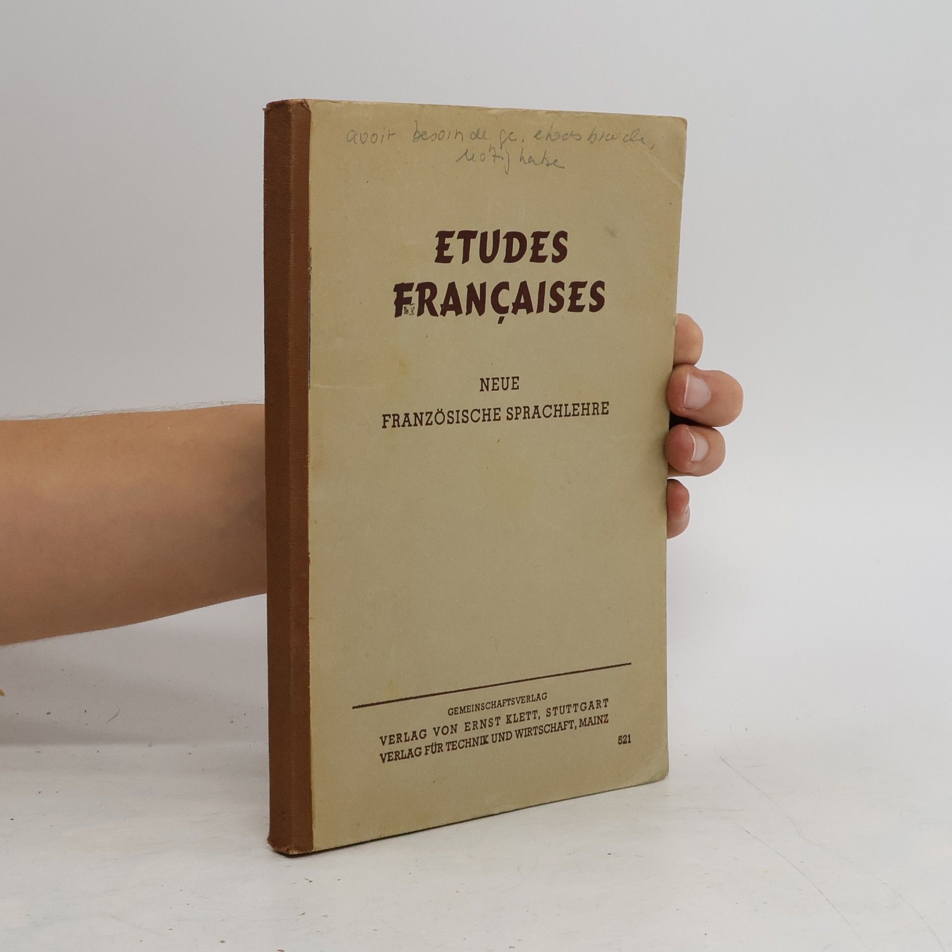 Fritz Strohmeyer Etudes Francaises. Neue Französische Sprachlehre