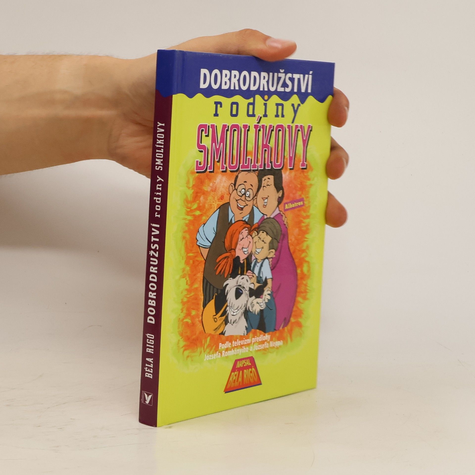 Béla Rigó Dobrodružství rodiny Smolíkovy