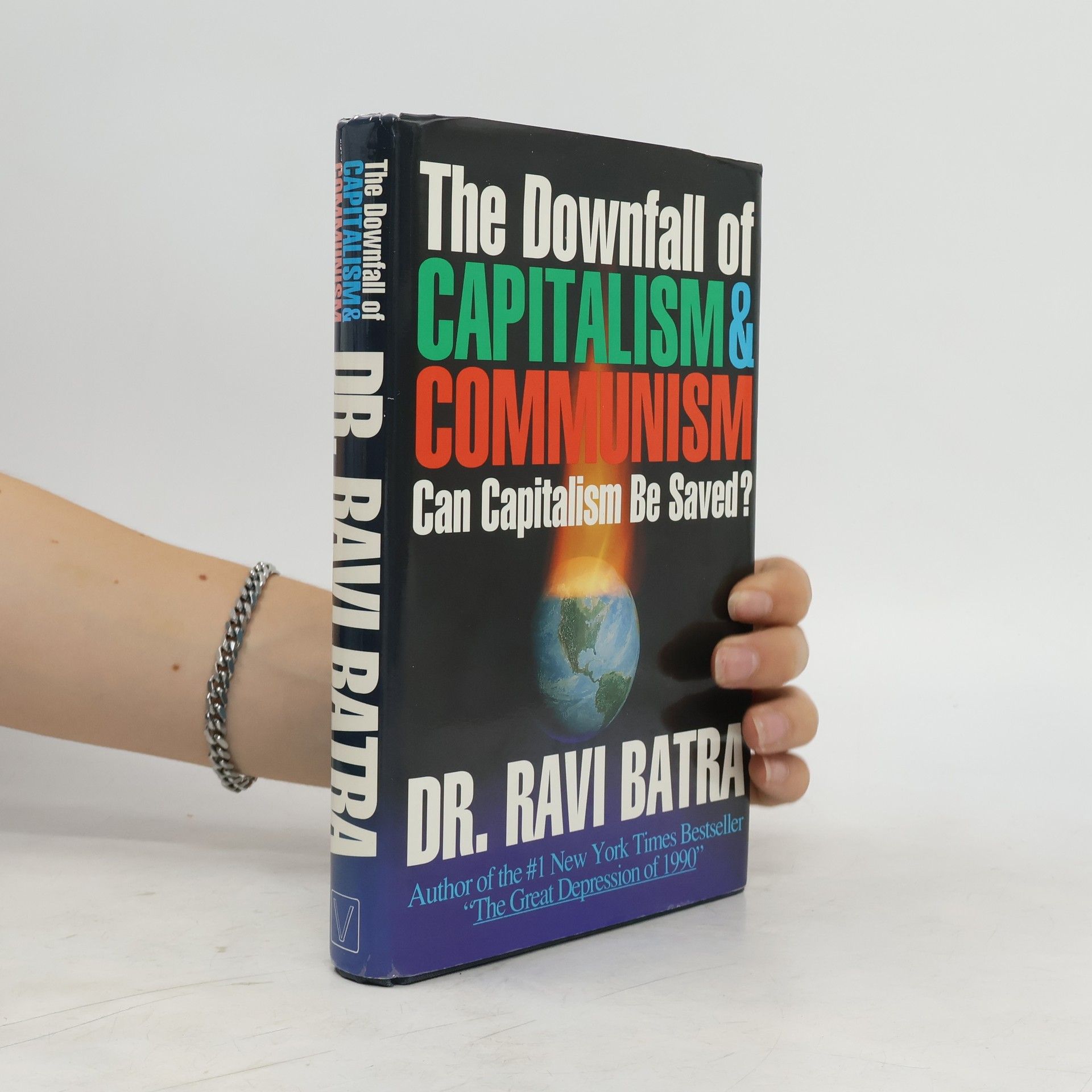 Raveendra N. Batra The Downfall of Capitalism and Communism