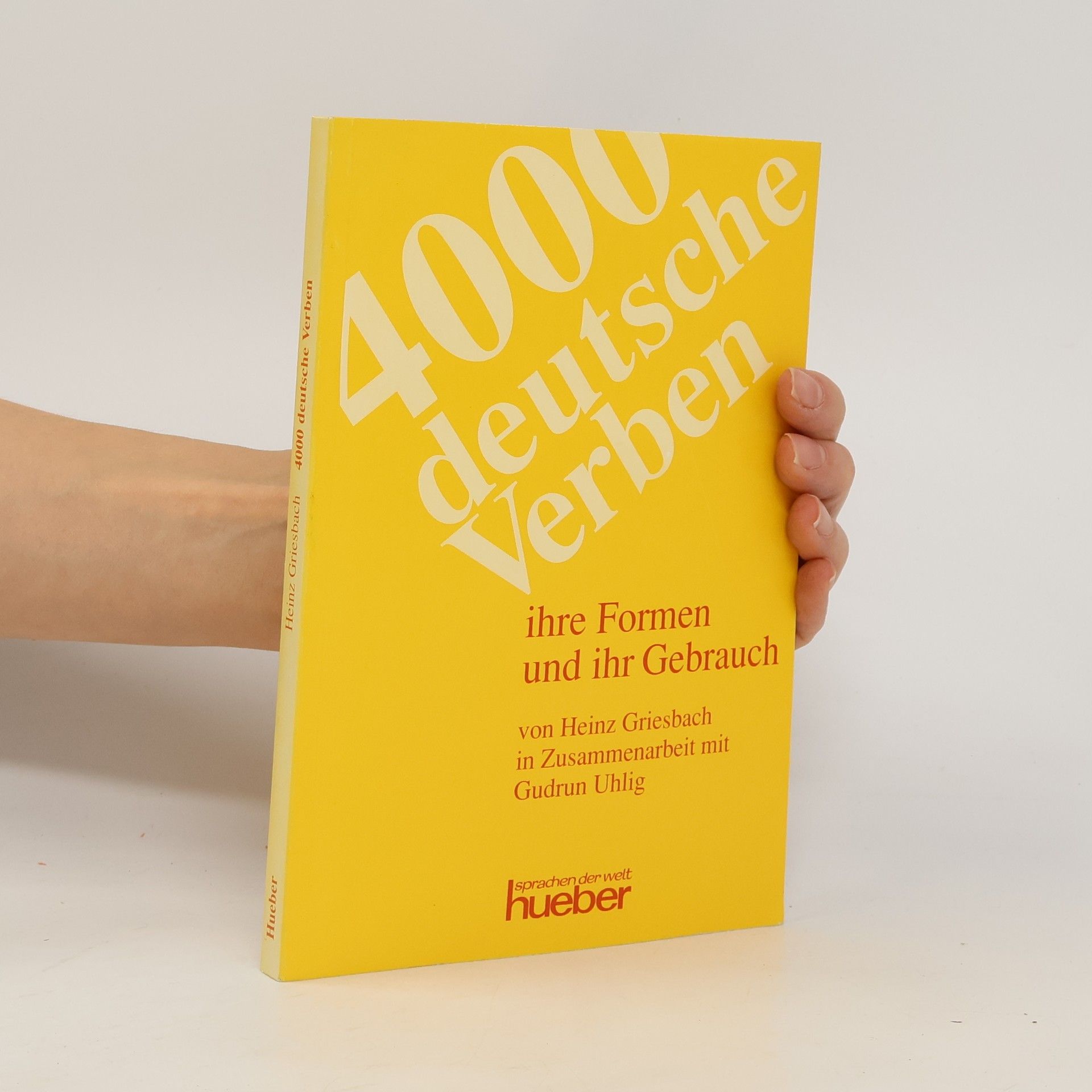 Heinz Griesbach 4000 deutsche Verben, ihre Formen und ihr Gebrauch