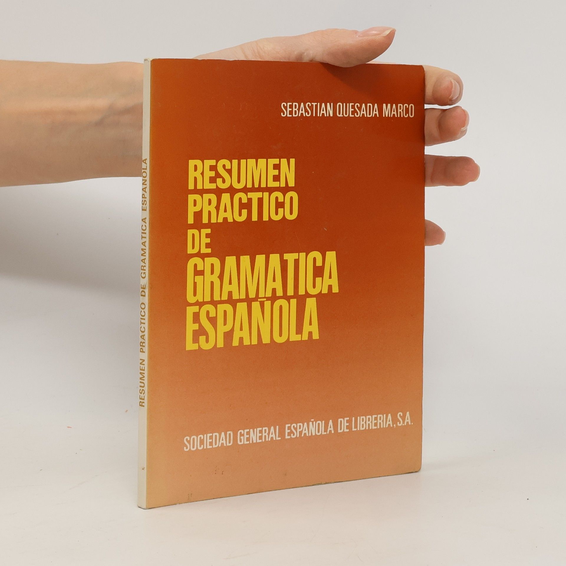 Sebastián Quesada Marco Resumen práctico de gramática española