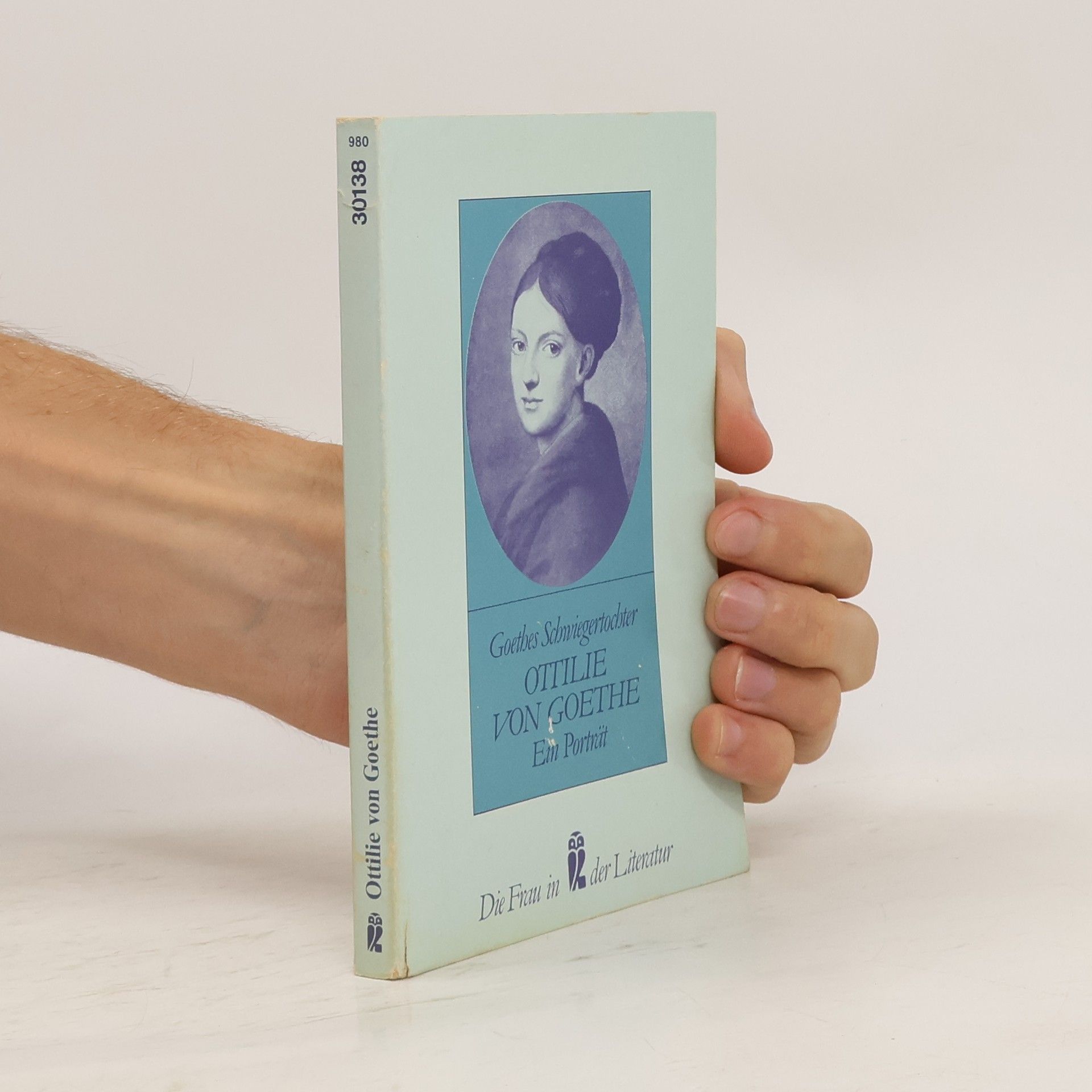 Ulrich Janetzki Ottilie von Goethe: Ein Porträt