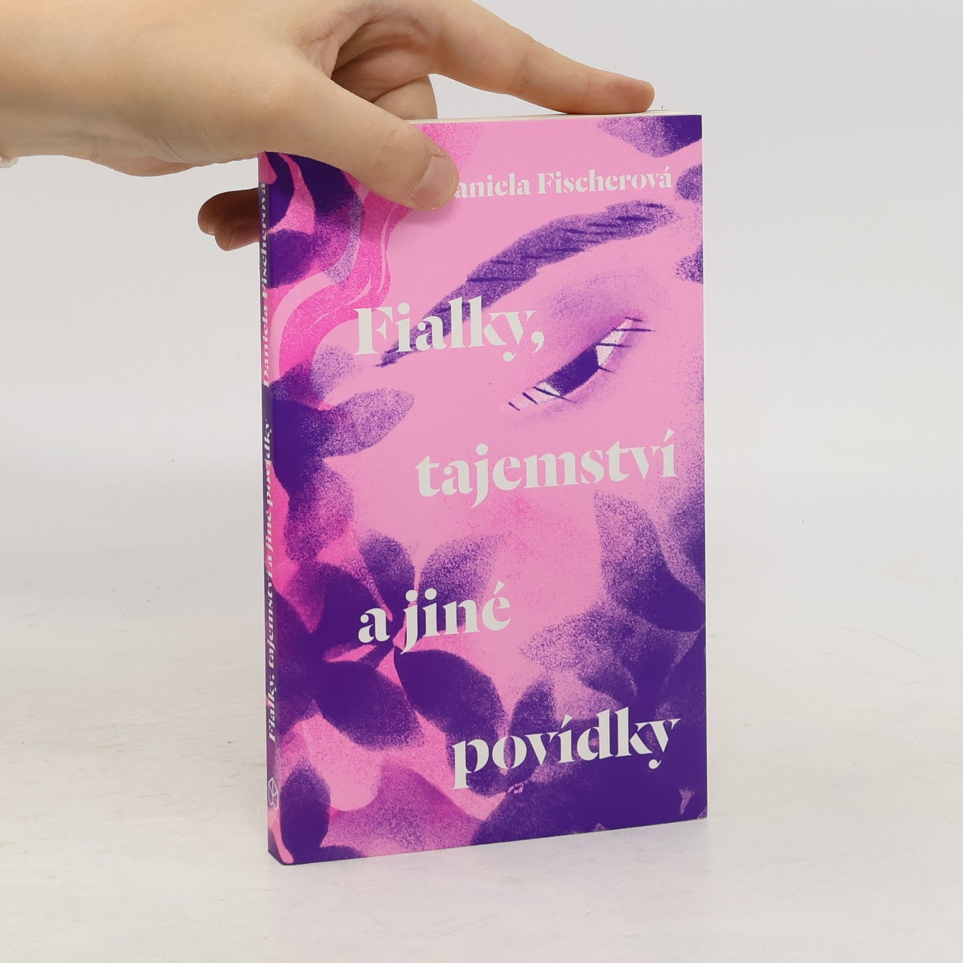 Daniela Fischer Fialky, tajemství a jiné povídky