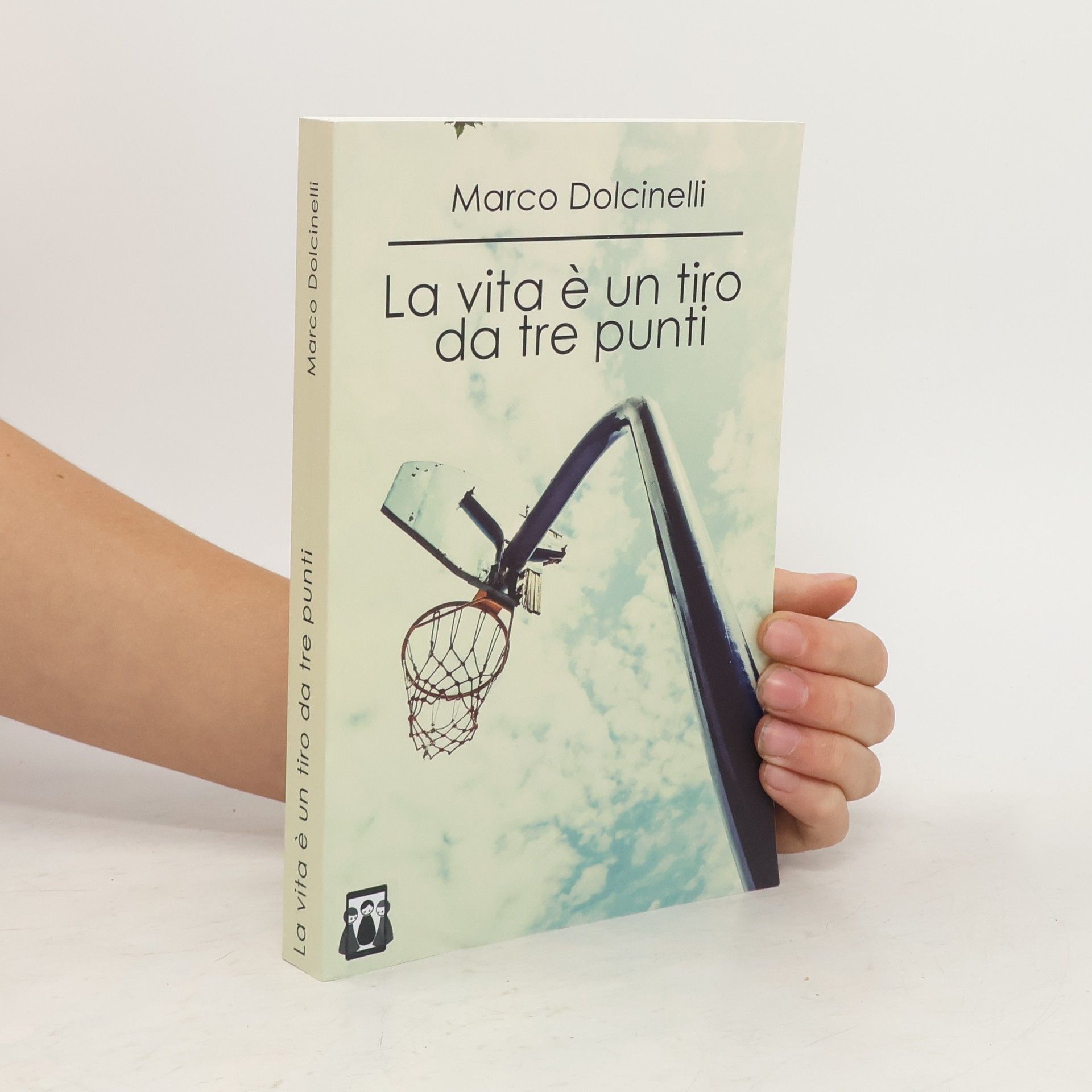 Marco Dolcinelli La Vita F Un Tiro Da Tre Punti