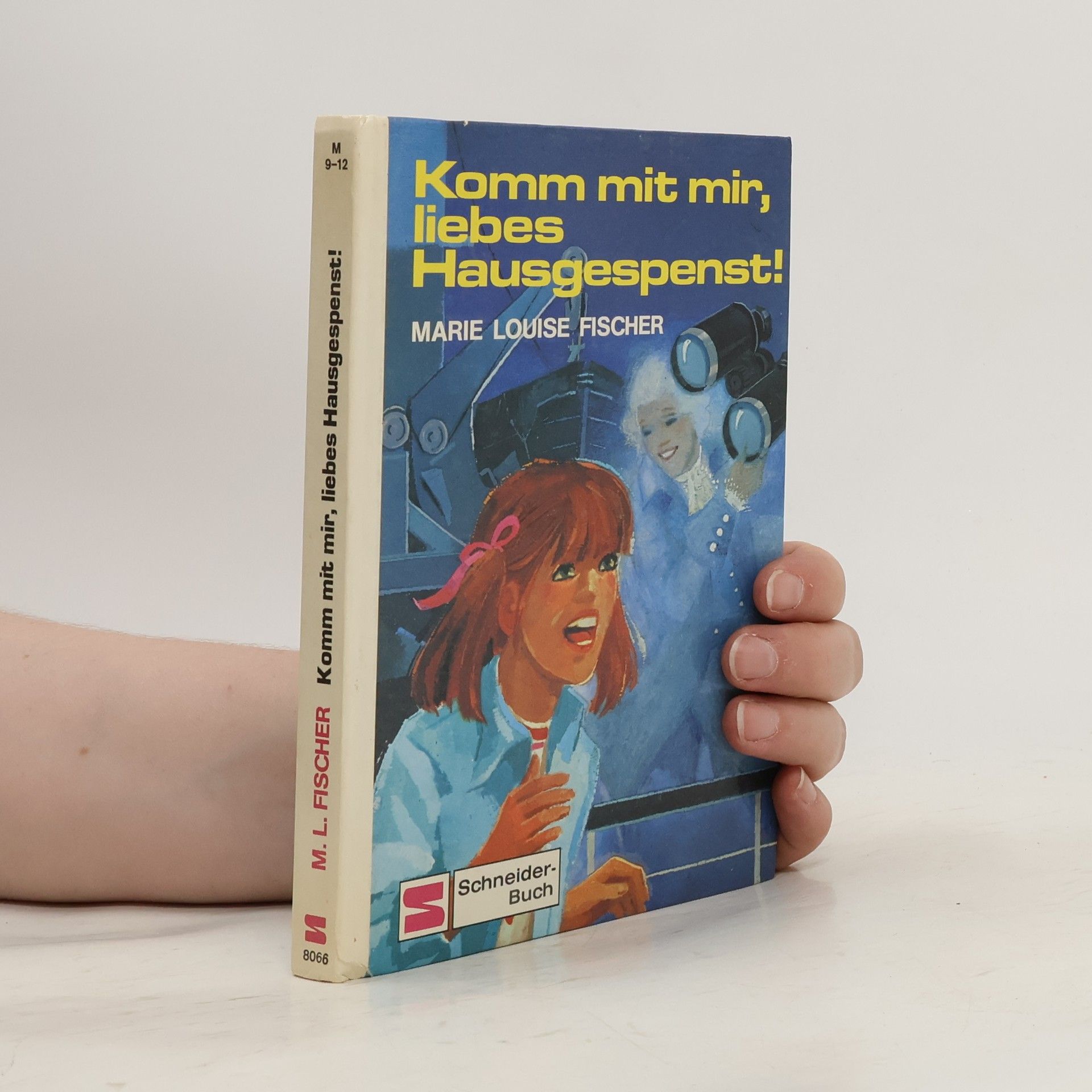 Marie Louise Fischer Komm mit mir, liebes Hausgespenst