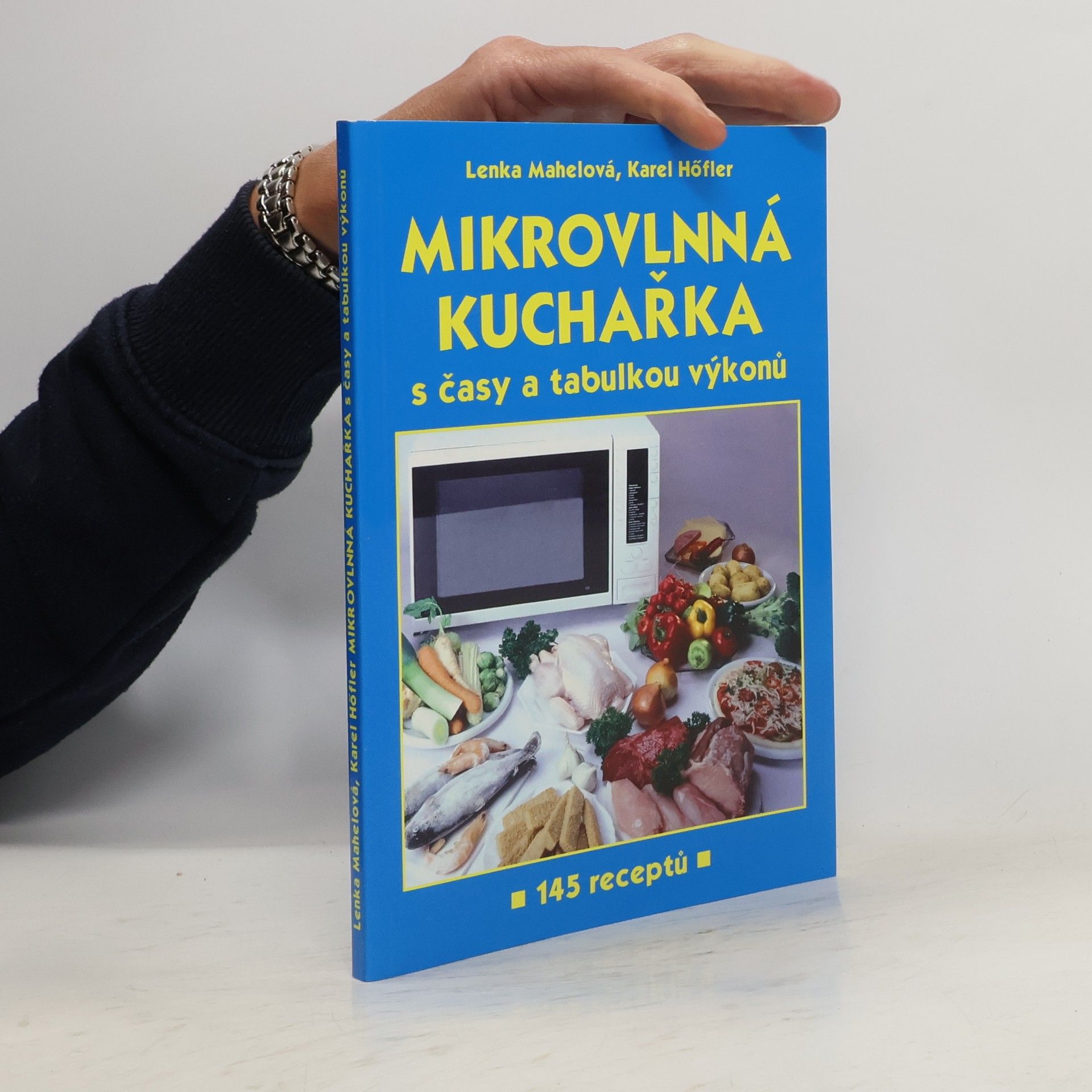 Karel Höfler Mikrovlnná kuchařka s časy a tabulkou výkonů