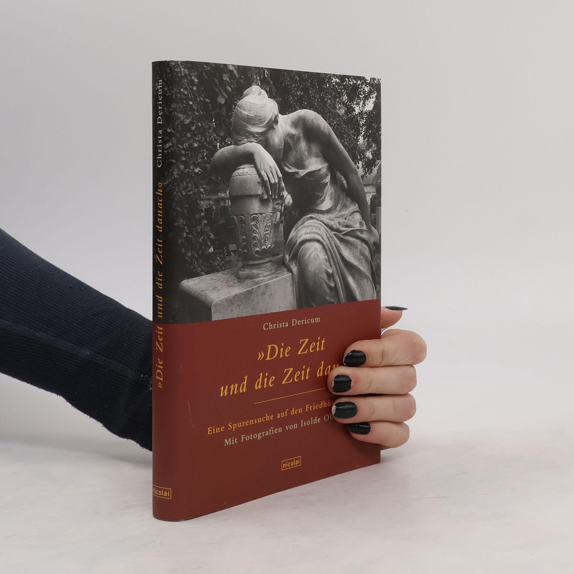 Christa Dericum "Die Zeit und die Zeit danach"