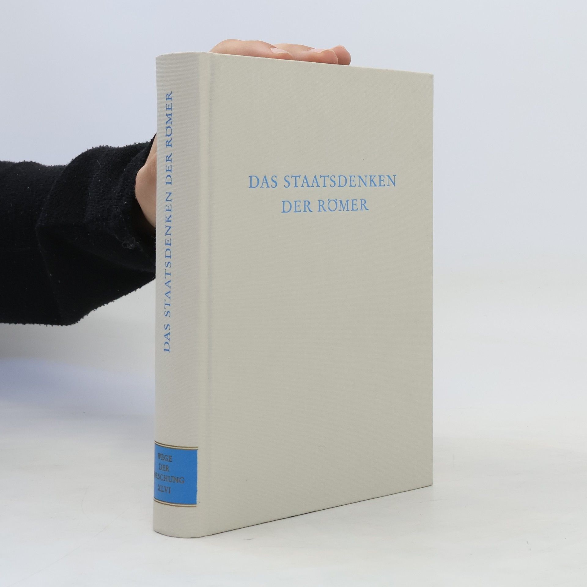 Richard Klein Das Staatsdenken der Römer