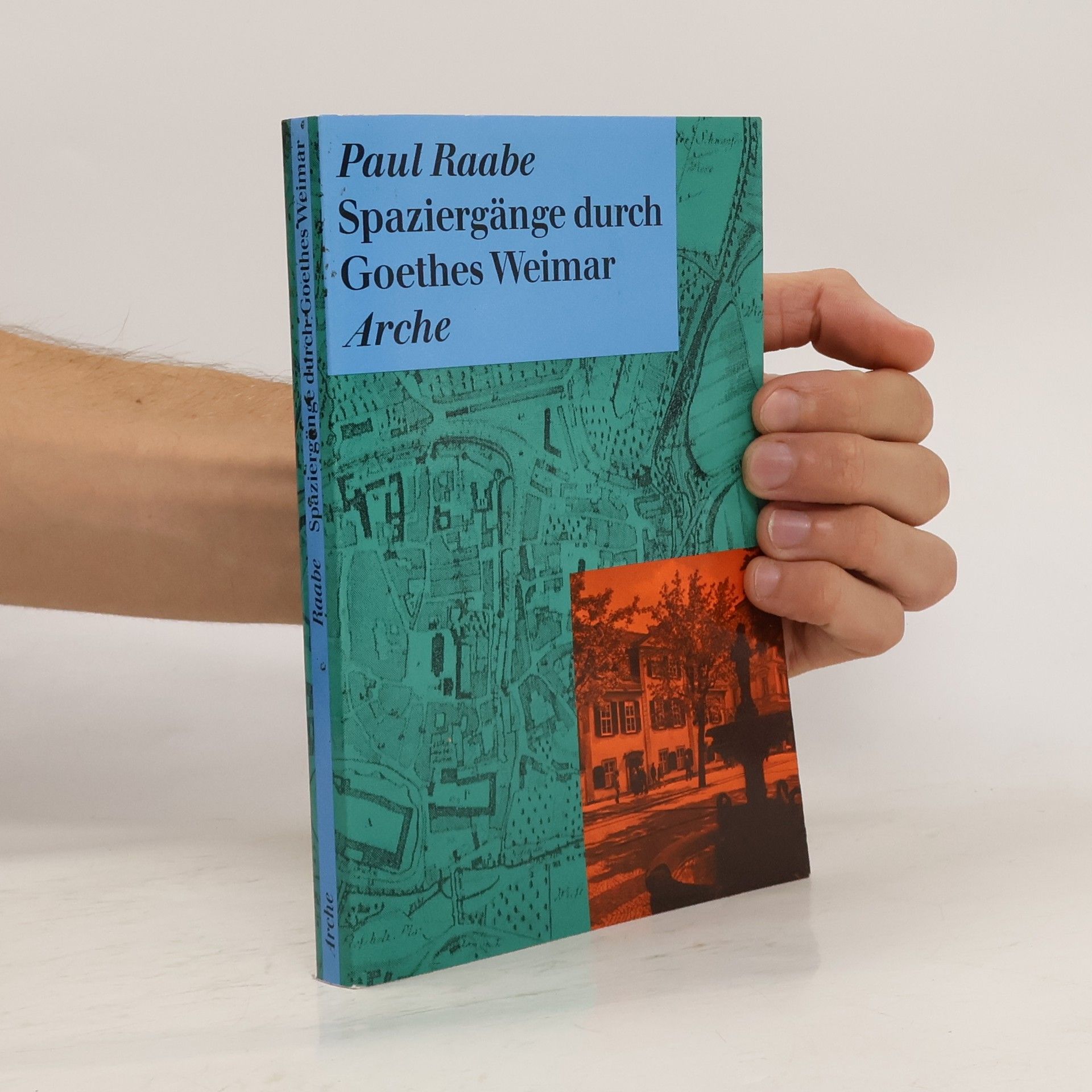 Paul Raabe Spaziergänge durch Goethes Weimar