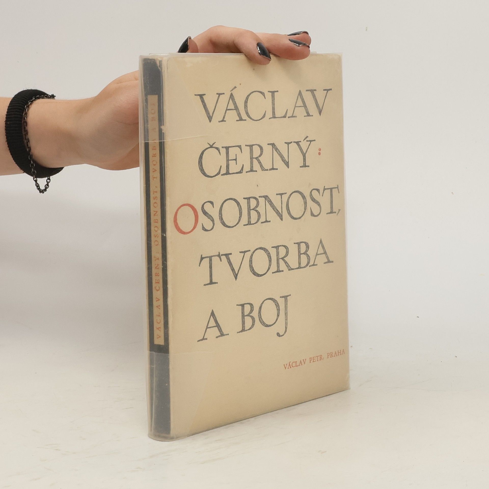 Václav Černý Osobnost, tvorba a boj