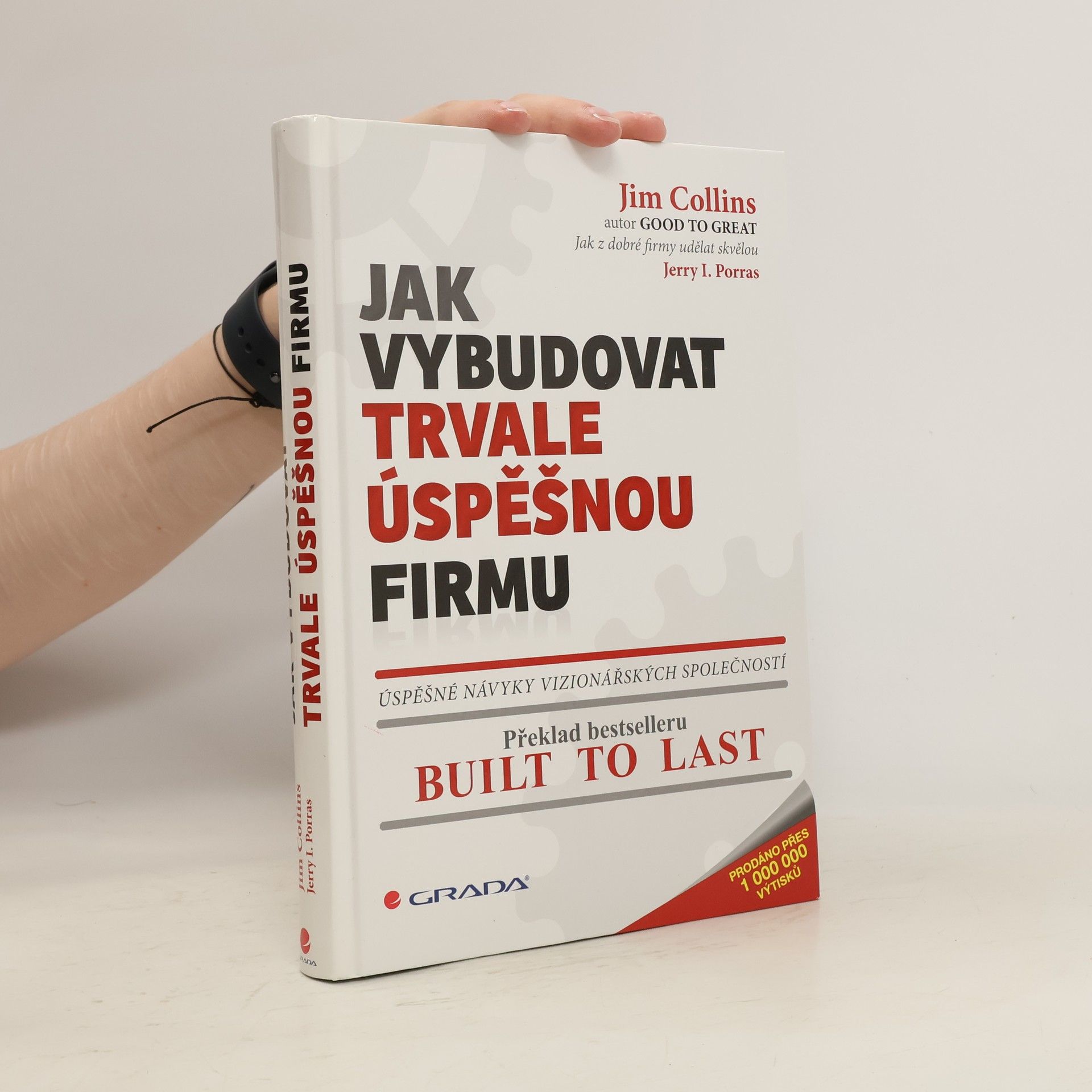 Jerry I. Porras Jak vybudovat trvale úspěšnou firmu