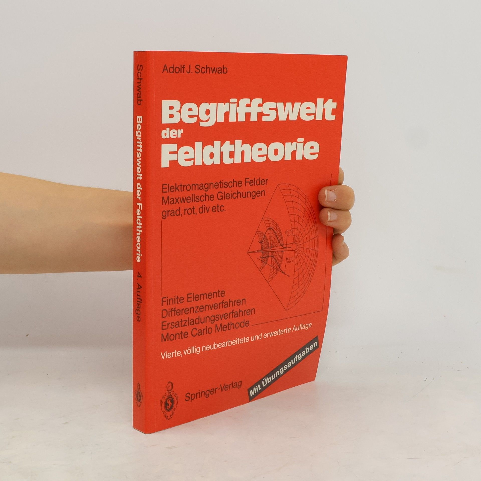 Adolf J. Schwab Begriffswelt der Feldtheorie