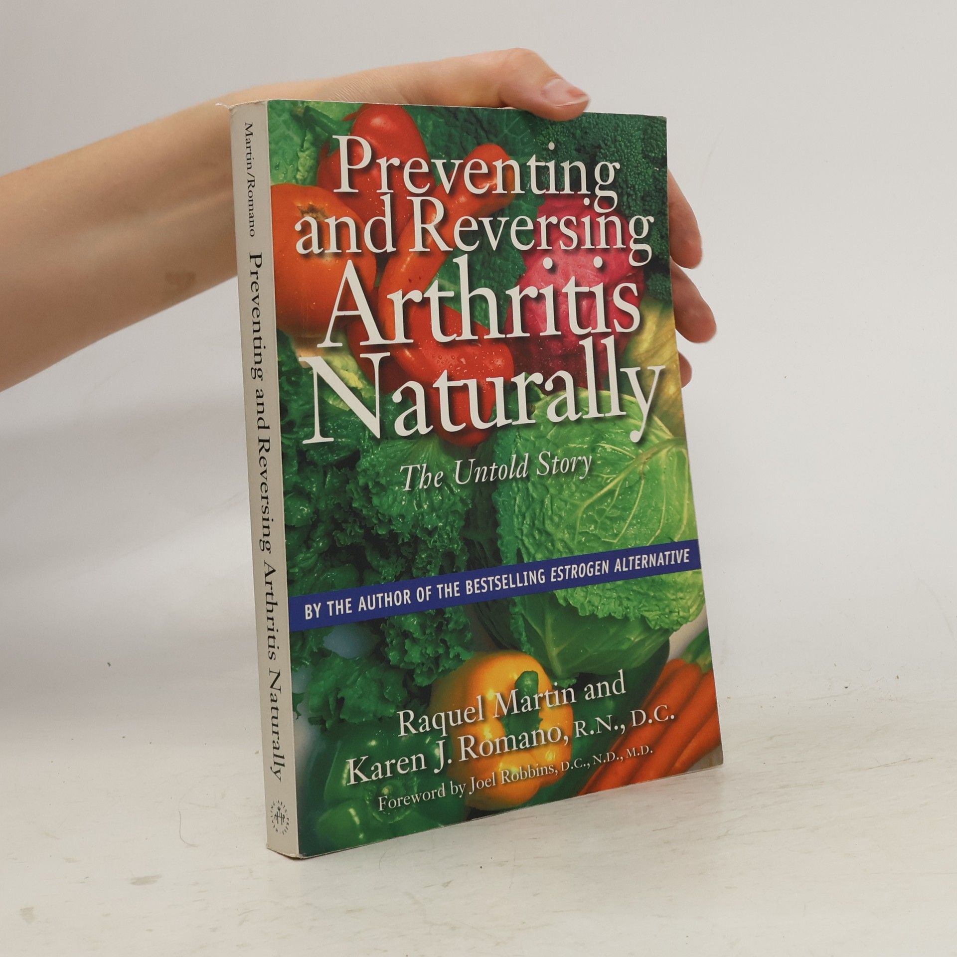 Raquel Martin Preventing and Reversing Arthritis Naturally