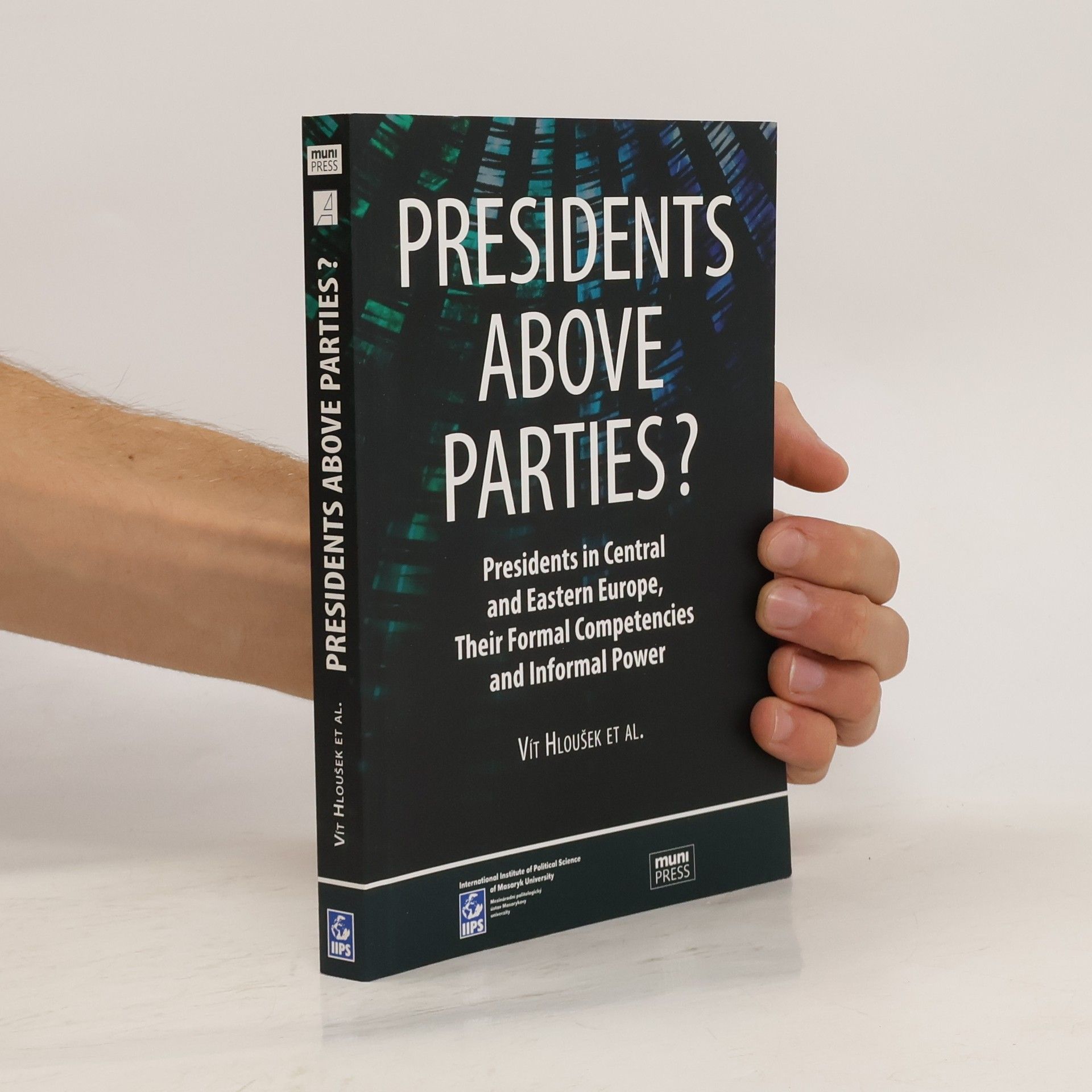 Vít Hloušek Presidents above parties?