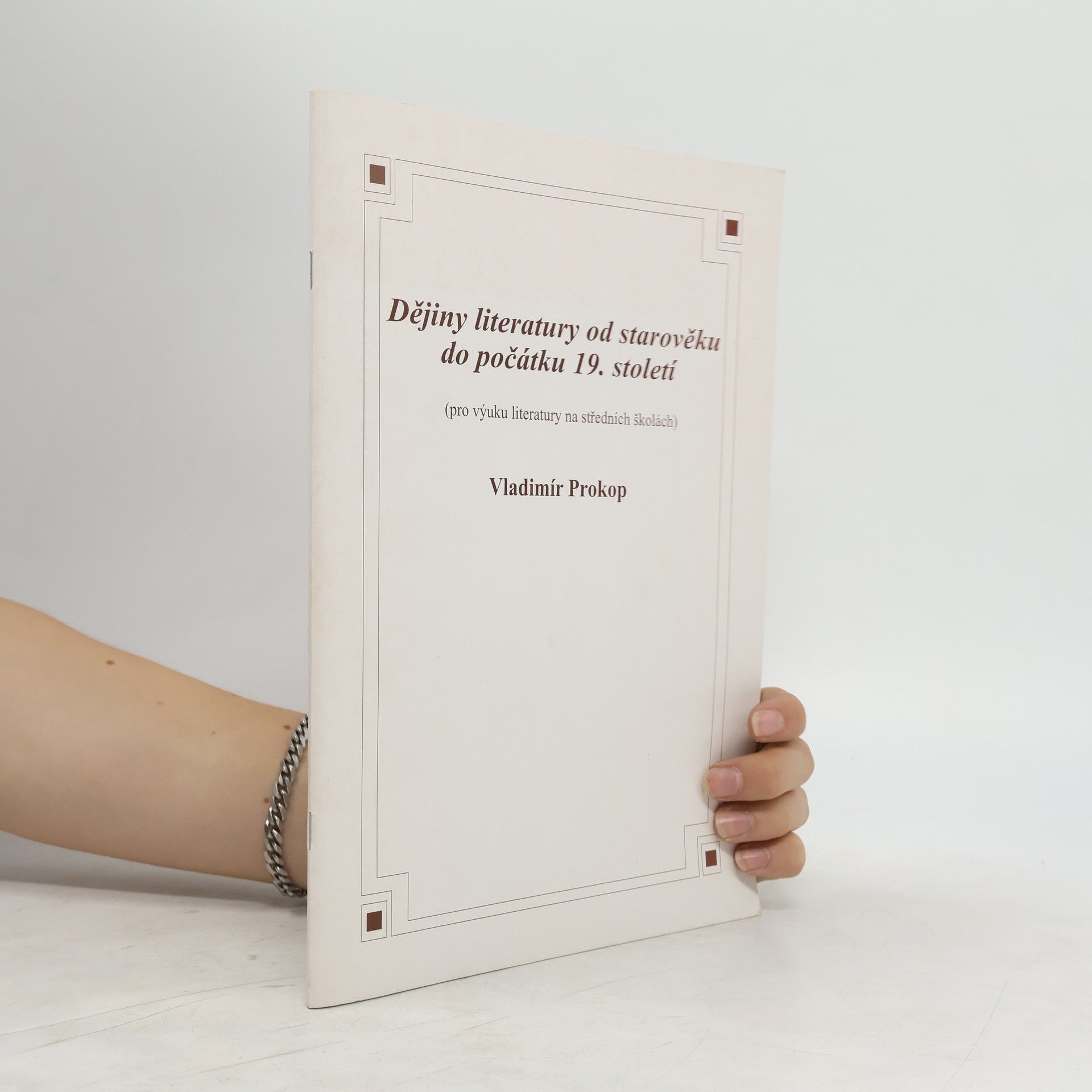 Vladimír Prokop Dějiny literatury od starověku do počátku 19. století