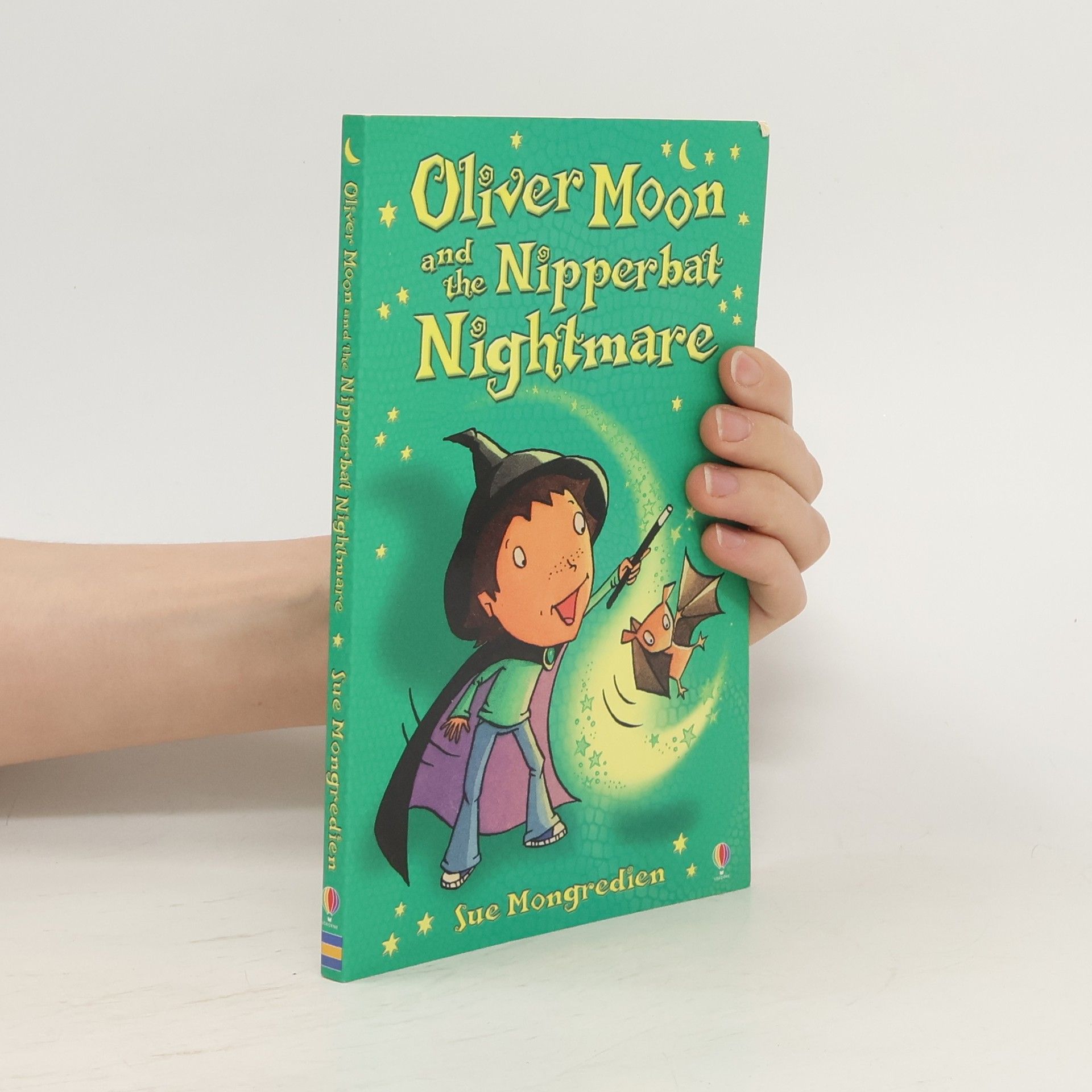 Sue Mongredien Oliver Moon and the Nipperbat Nightmare