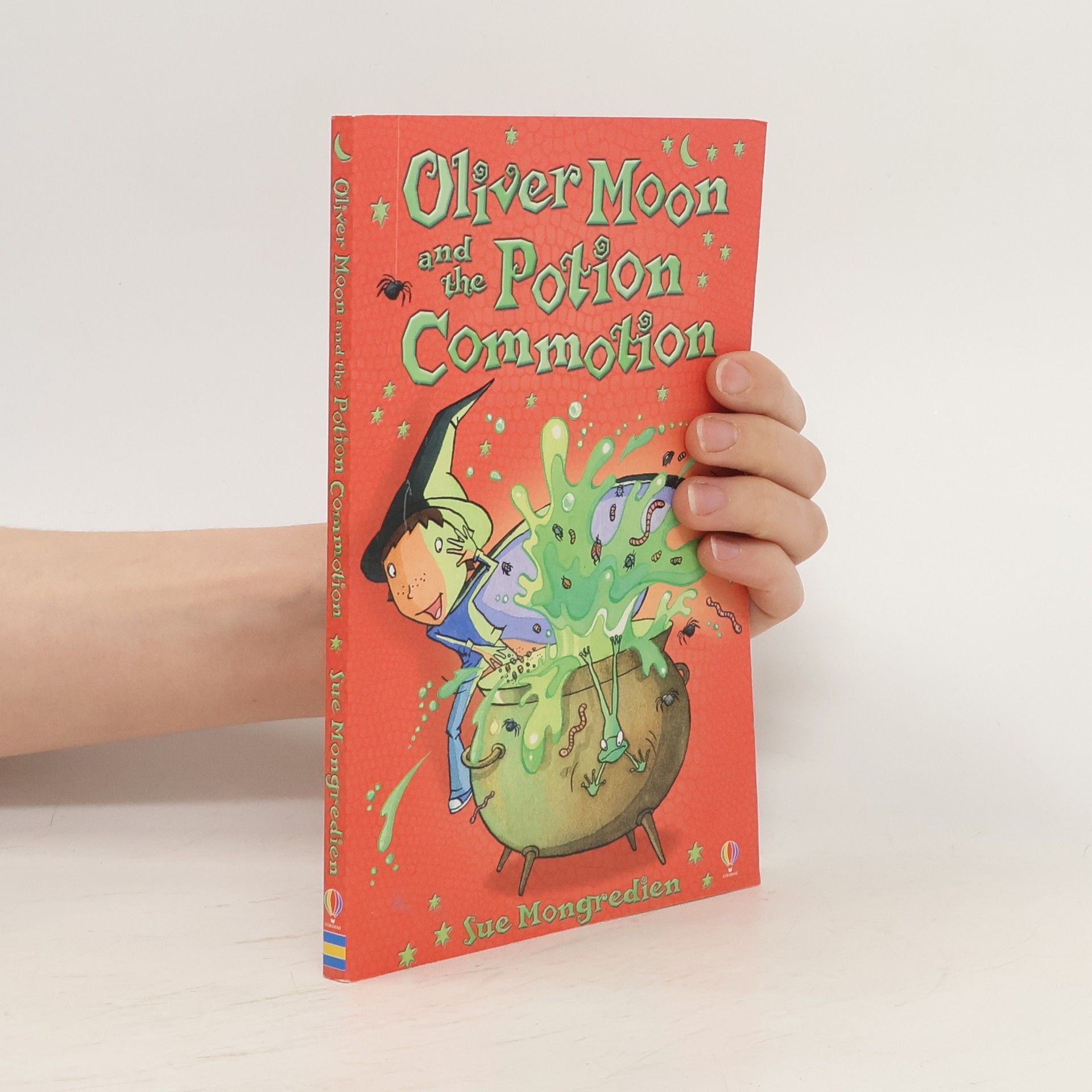 Sue Mongredien Oliver Moon And The Potion Commotion