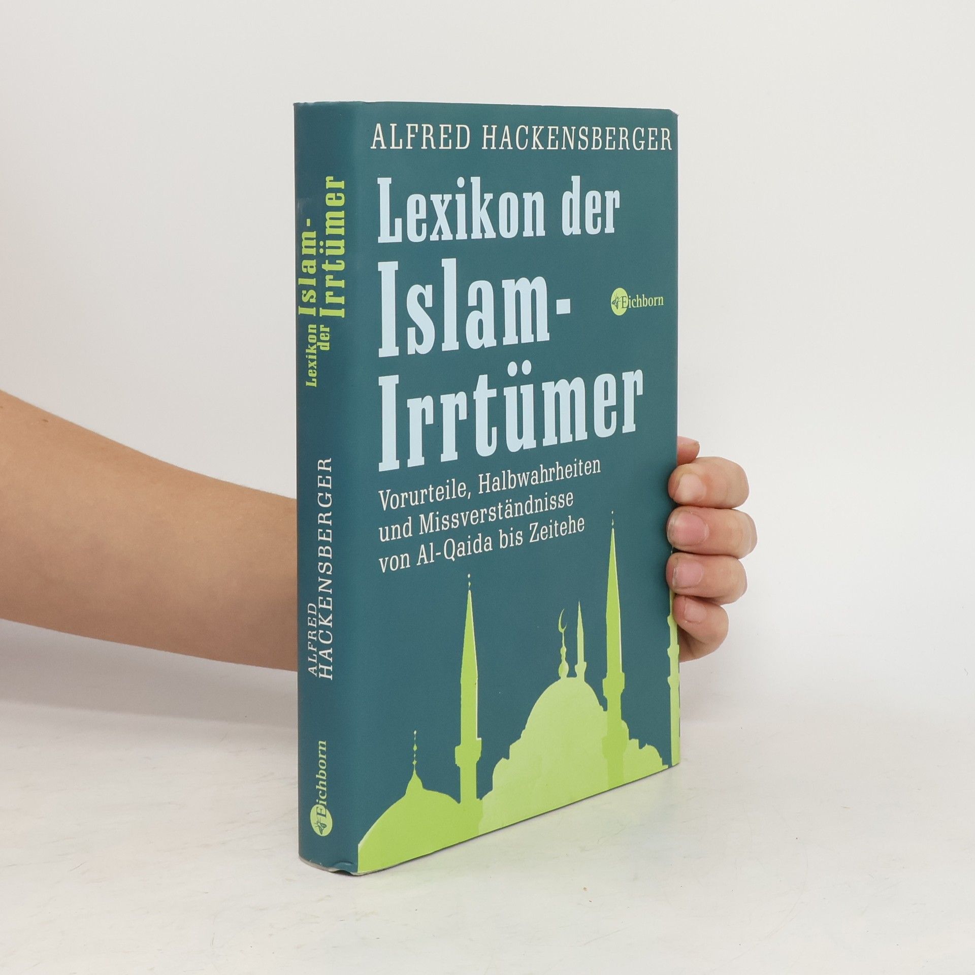 Alfred Hackensberger Lexikon der Islam-Irrtümer