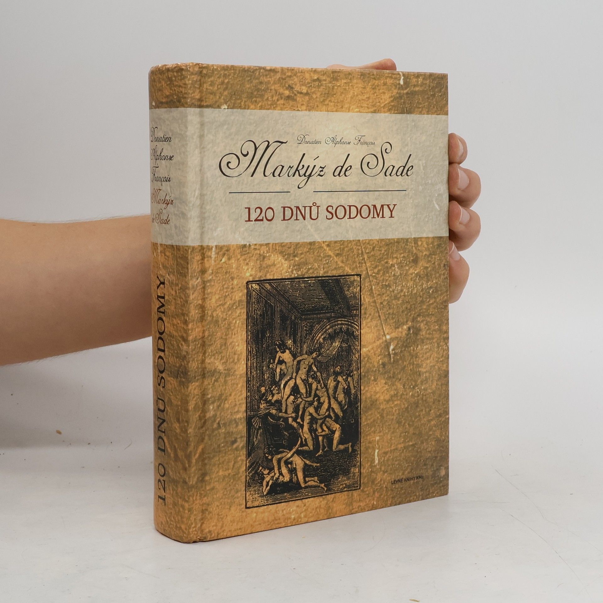 Donatien Alphonse François Sade 120 dnů Sodomy