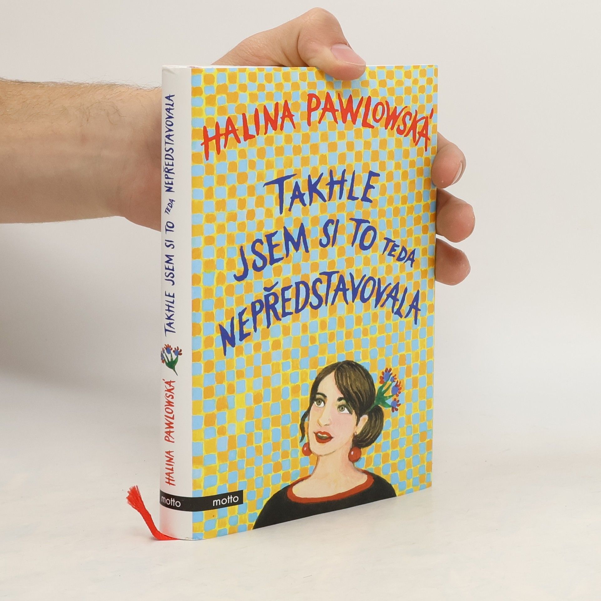 Halina Pawlowská Takhle jsem si to teda nepředstavovala