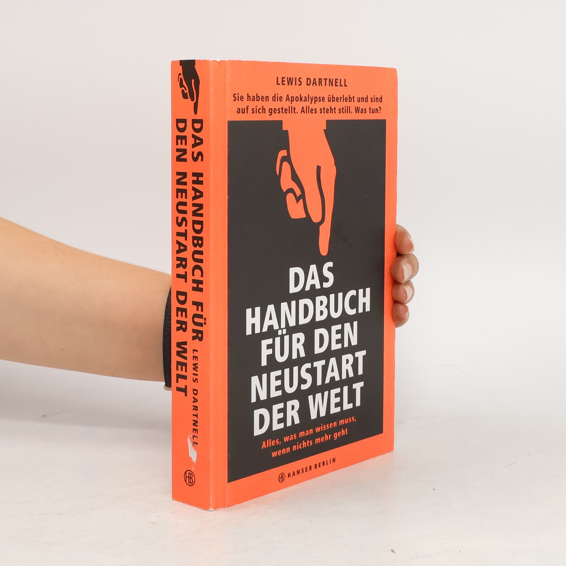 Lewis Dartnell Das Handbuch für den Neustart der Welt