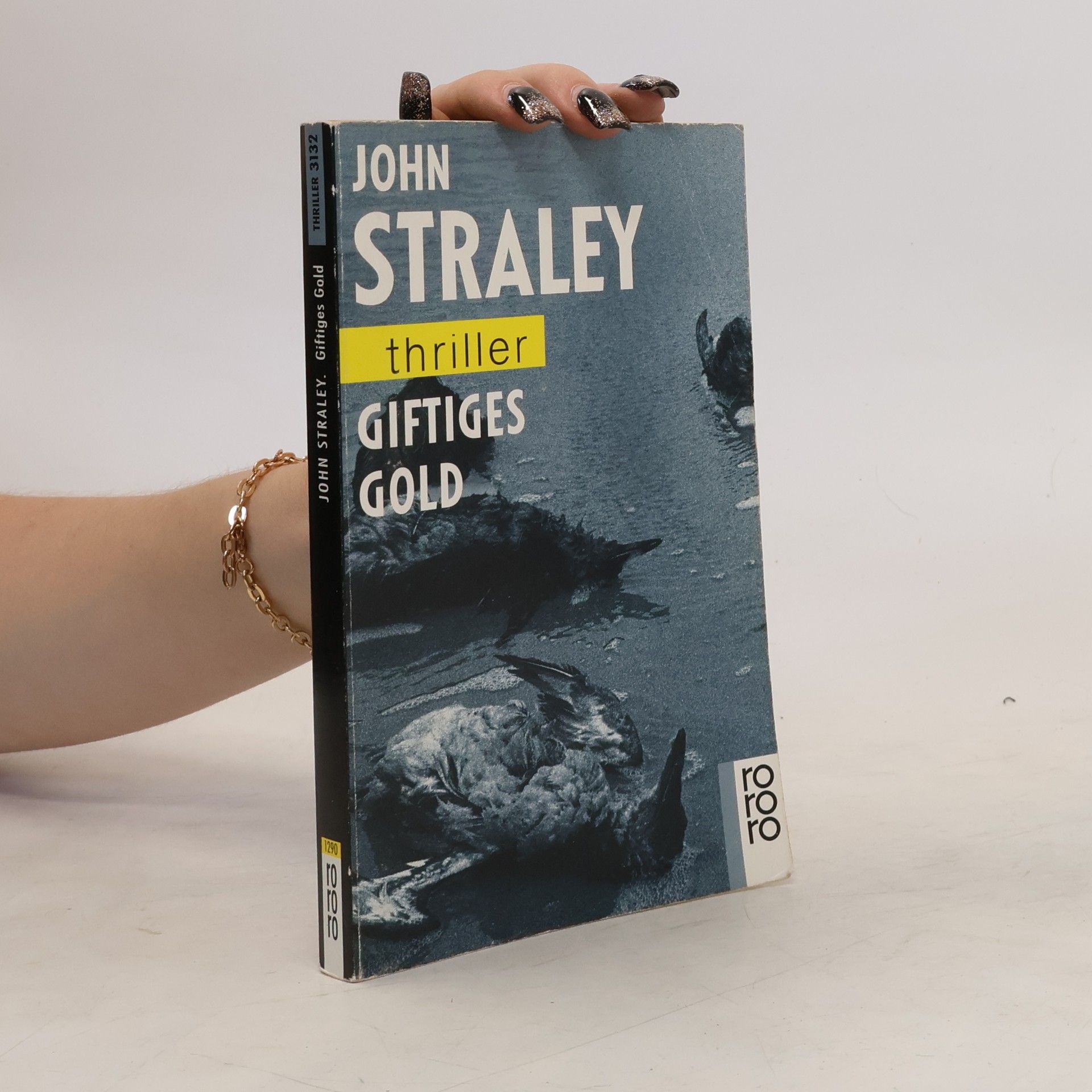 John Straley Giftiges Gold
