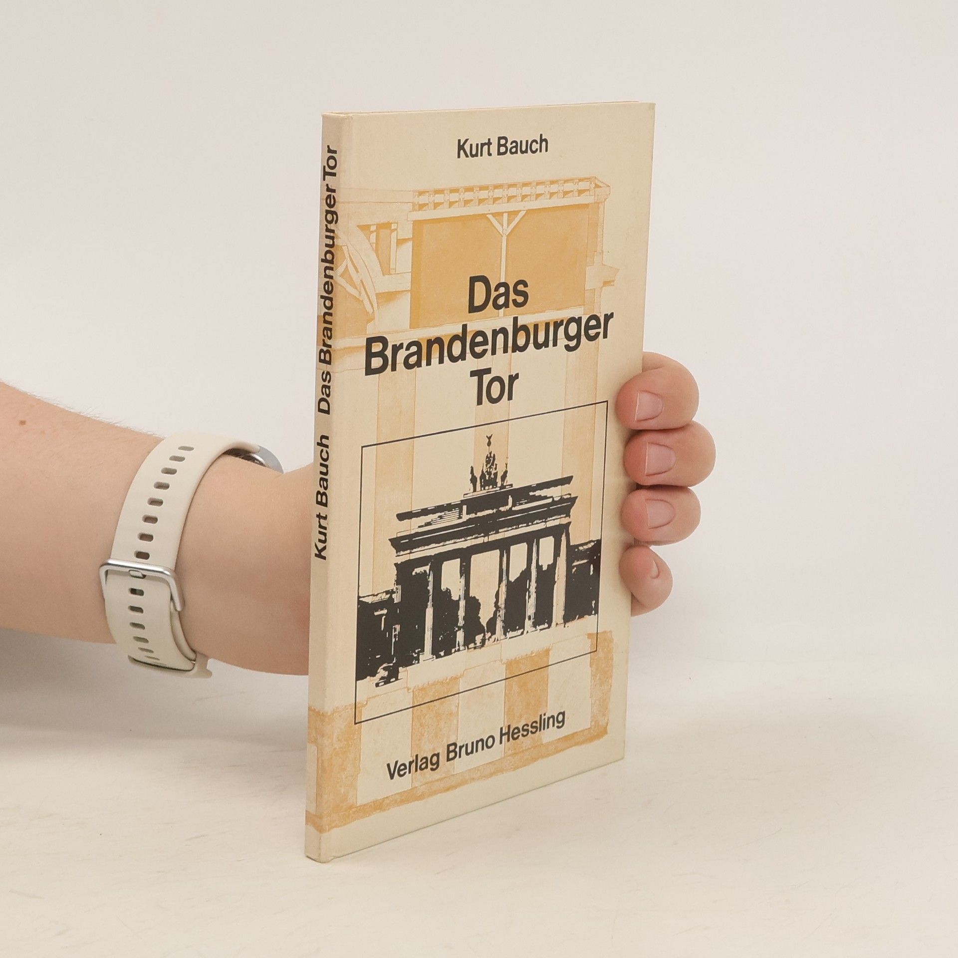 Kurt Bauch Das Brandenburger Tor