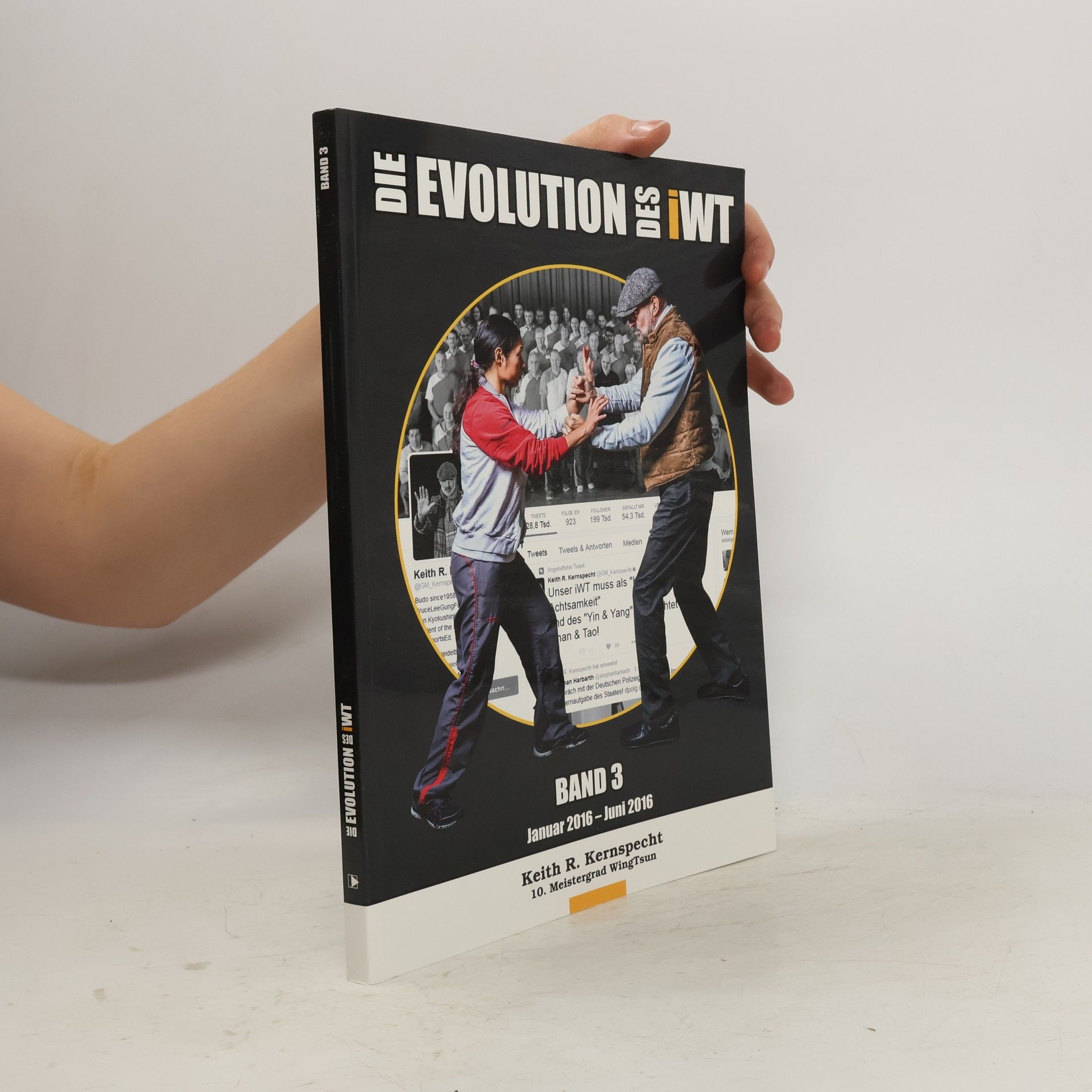 Keith R. Kernsprecht Die Evolution des iWT. Band 3