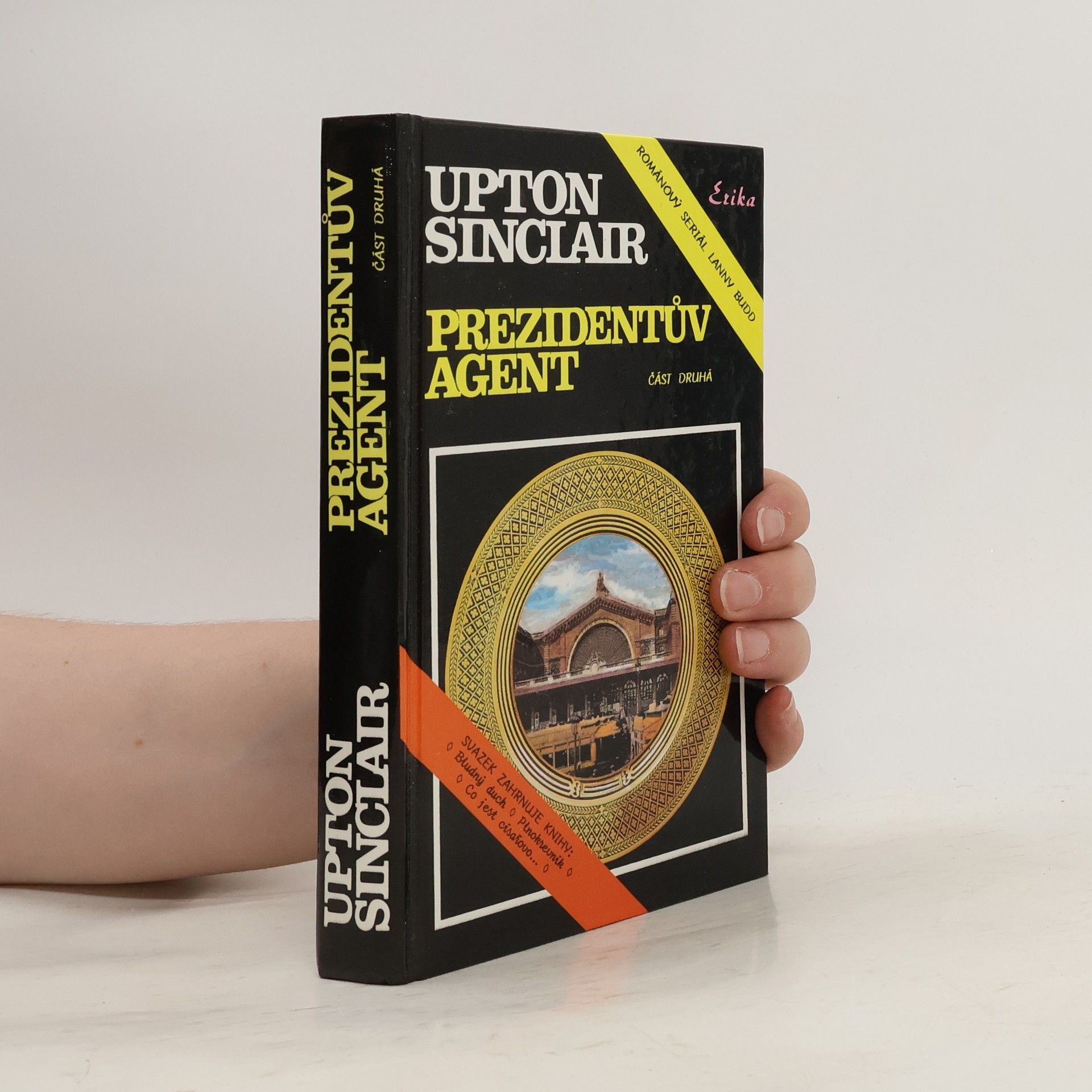 Upton Sinclair Prezidentův agent 2. část