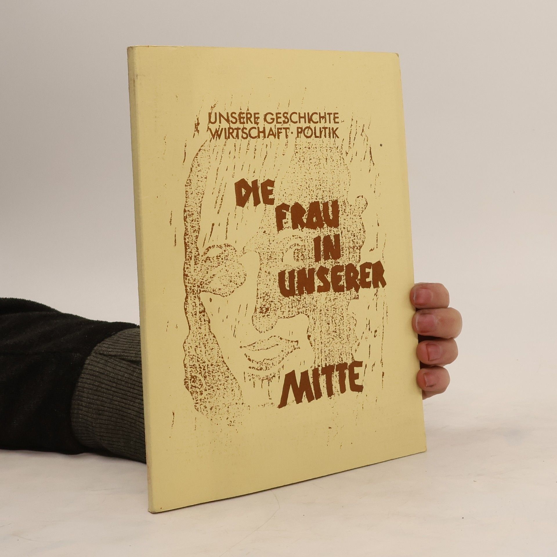 Collectif d'auteurs Die Frau in unserer Mitte