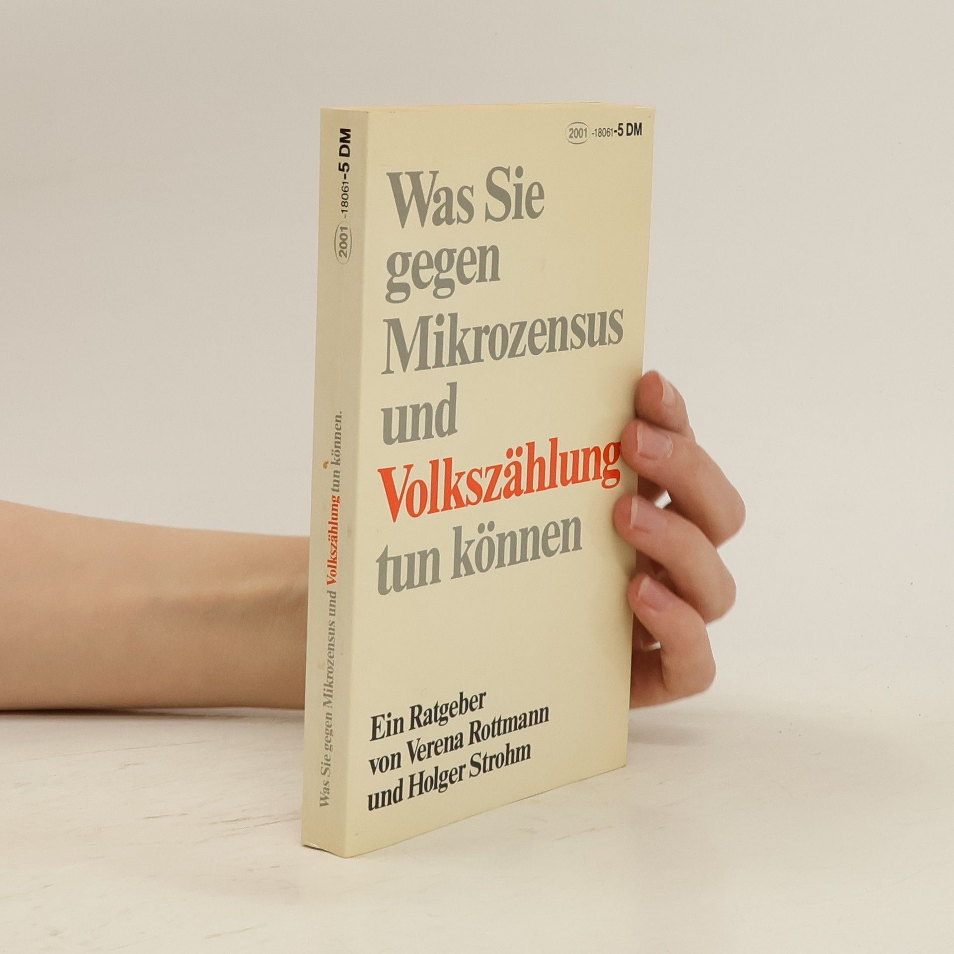 Verena S. Rottmann Was Sie gegen Mikrozensus und Volkszählung tun können
