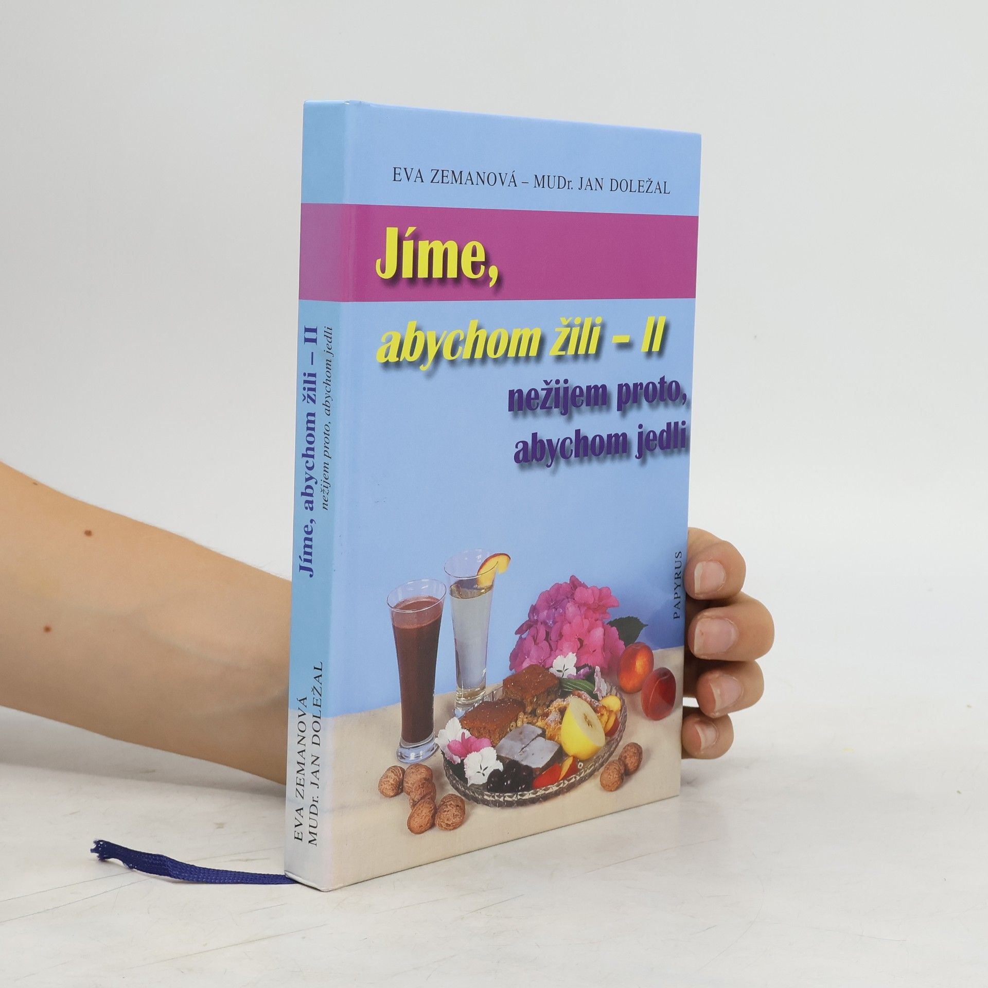 Eva Zemanová Jíme, abychom žili II : nežijem proto, abychom jedli