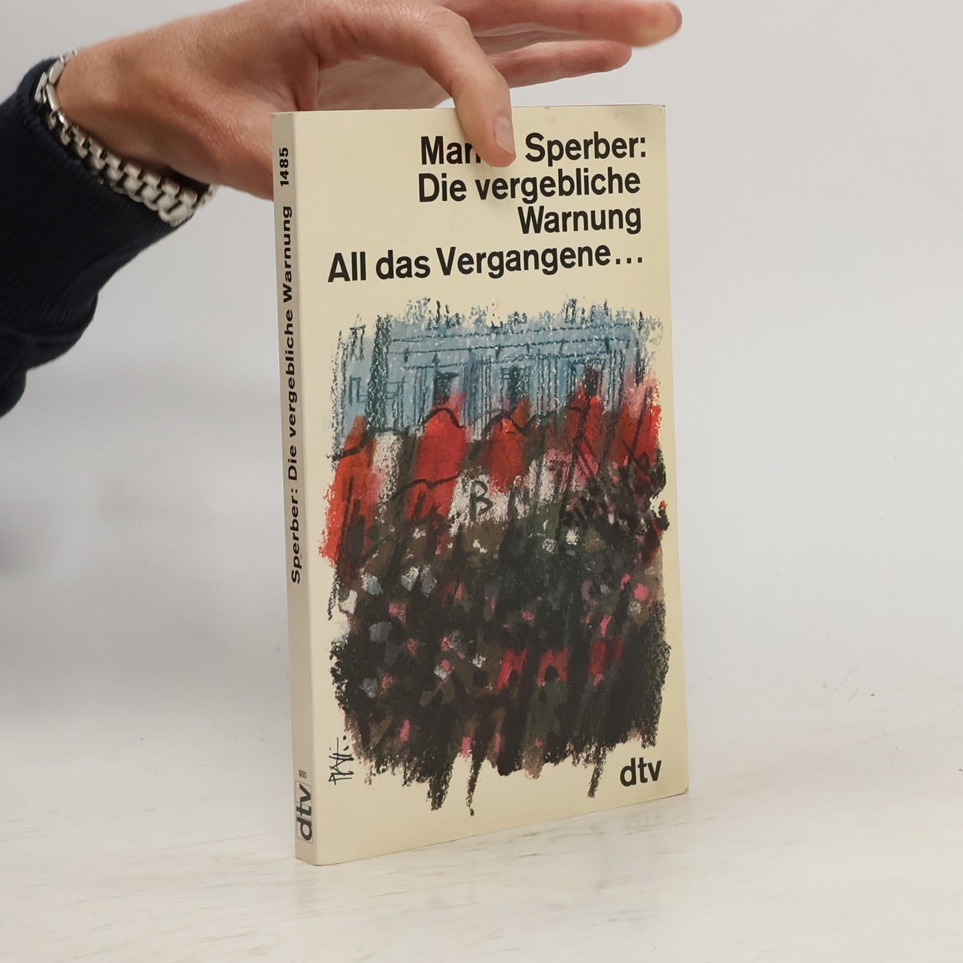 Mane s. Sperber Die vergebliche Warnung. All das Vergangene...