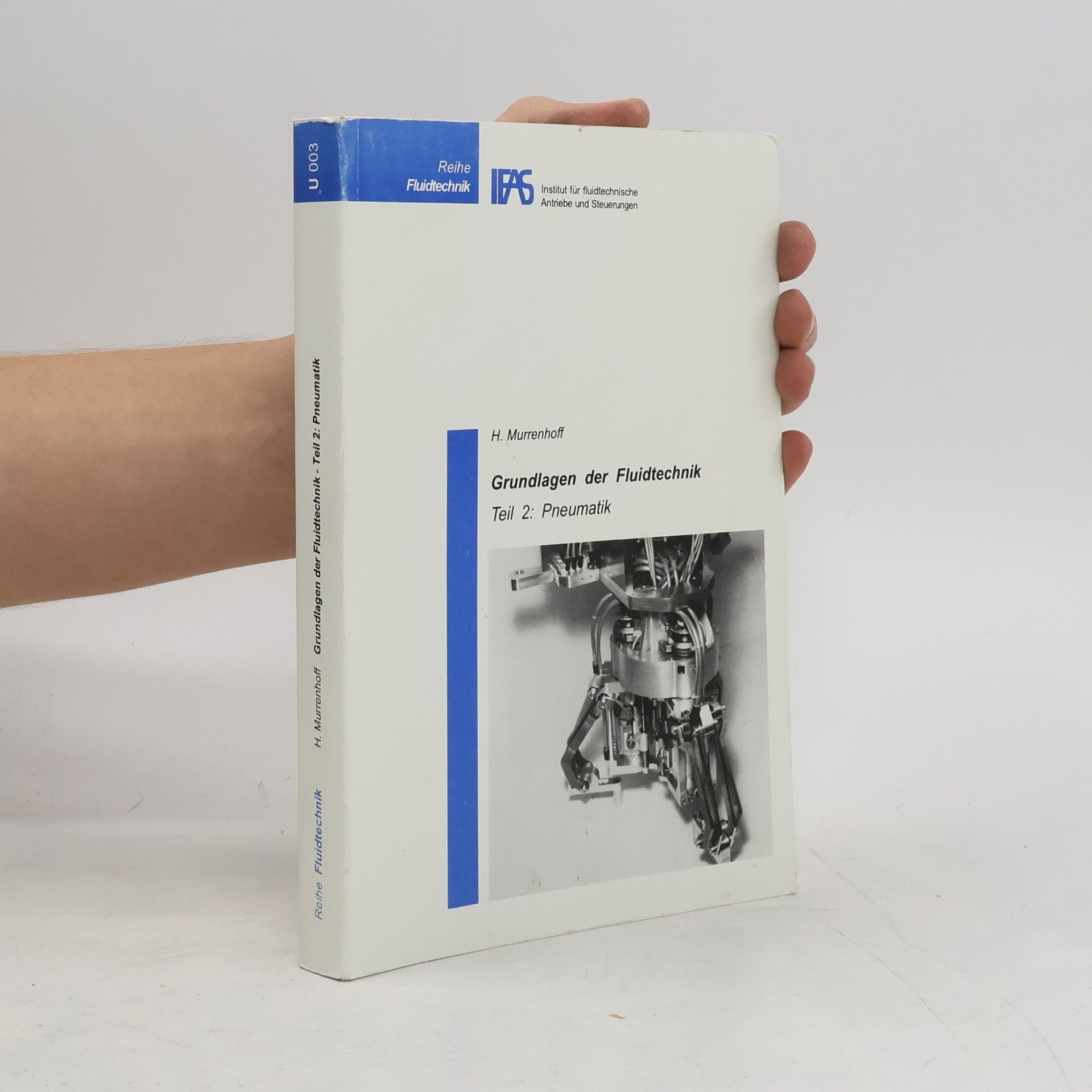 Hubertus Murrenhoff Grundlagen der Fluidtechnik 2. Pneumatik