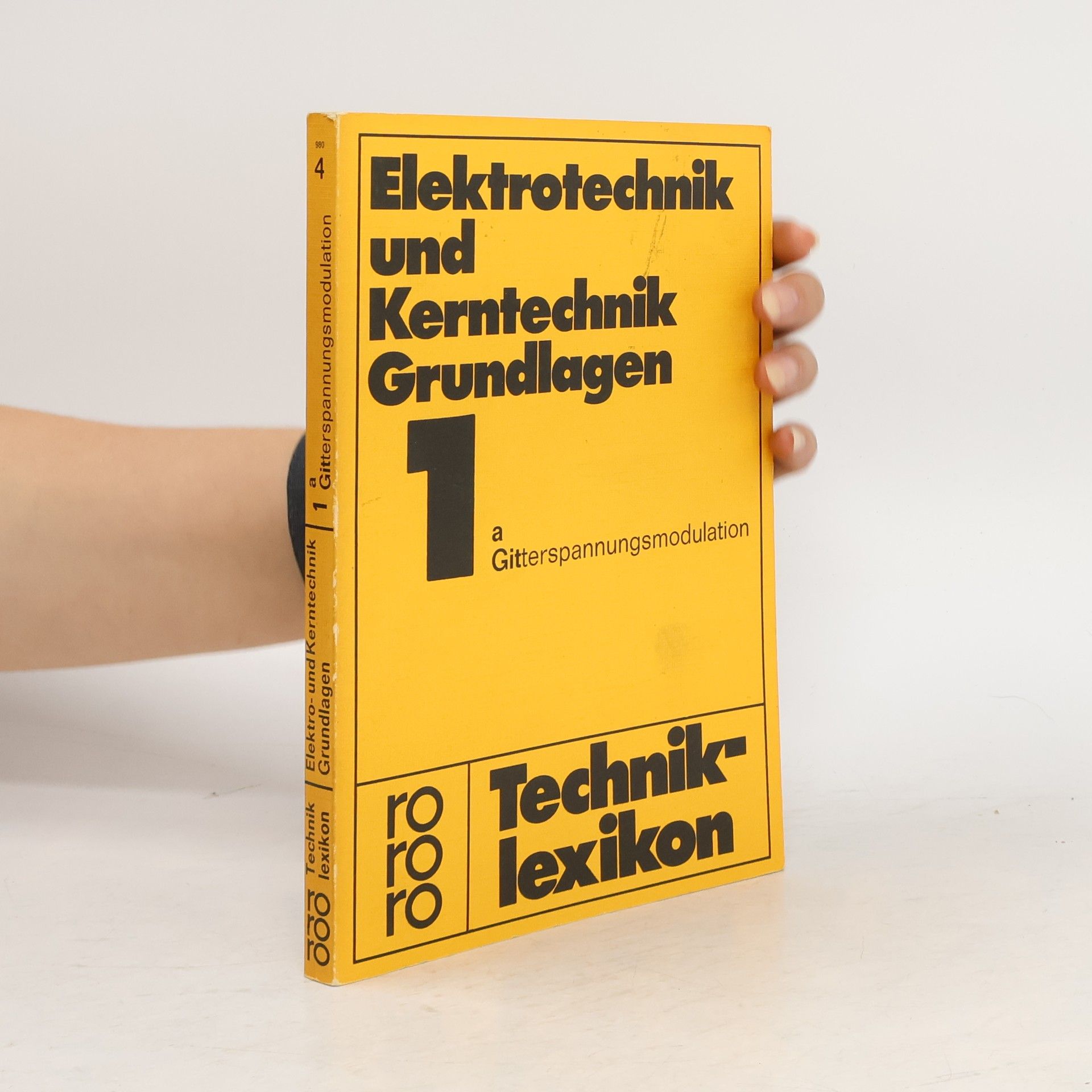 Collectif d'auteurs Elektrotechnik und Kerntechnik Grundlagen. 1. A - Gitterspannungsmodulation