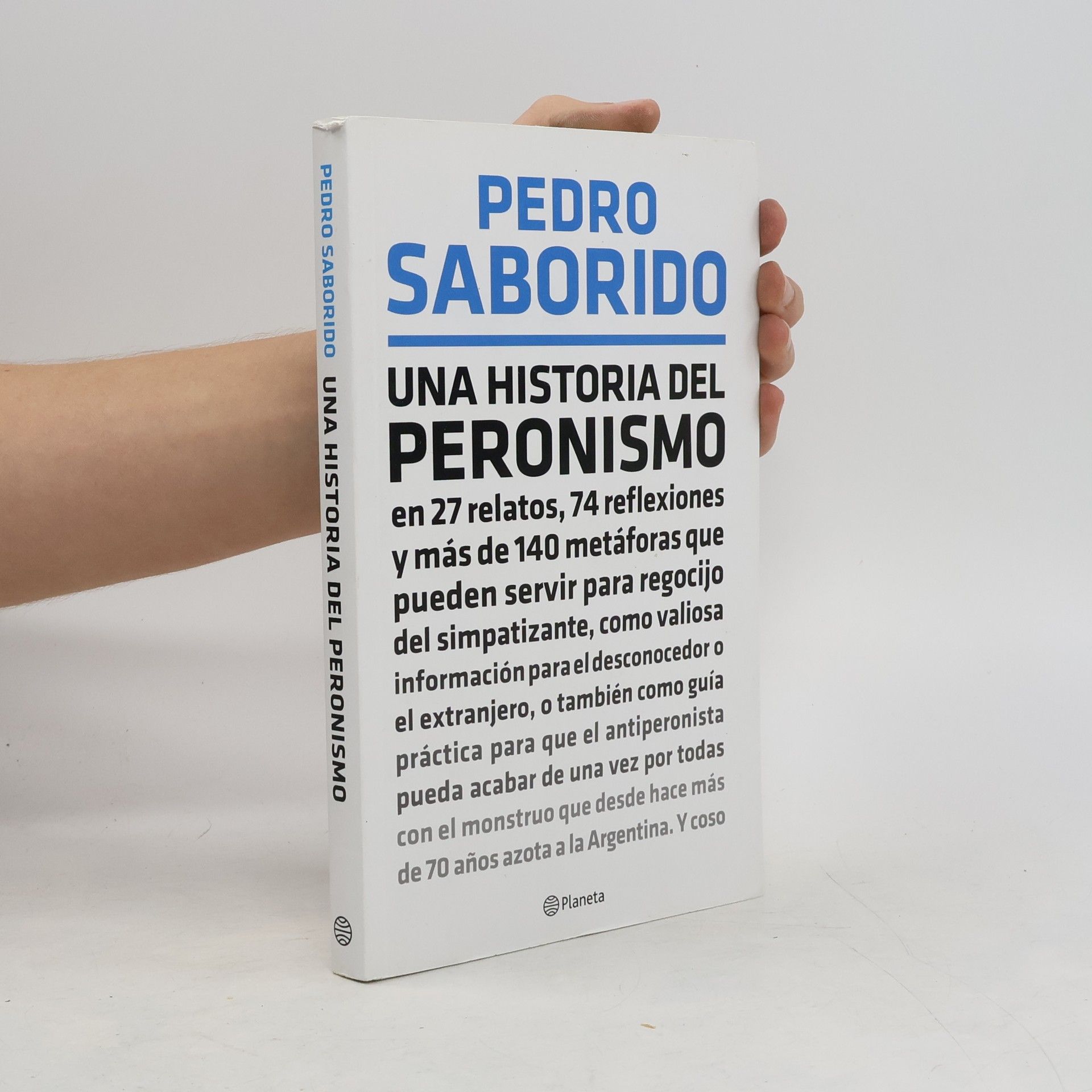 Pedro Saborido Una Historia del Peronismo