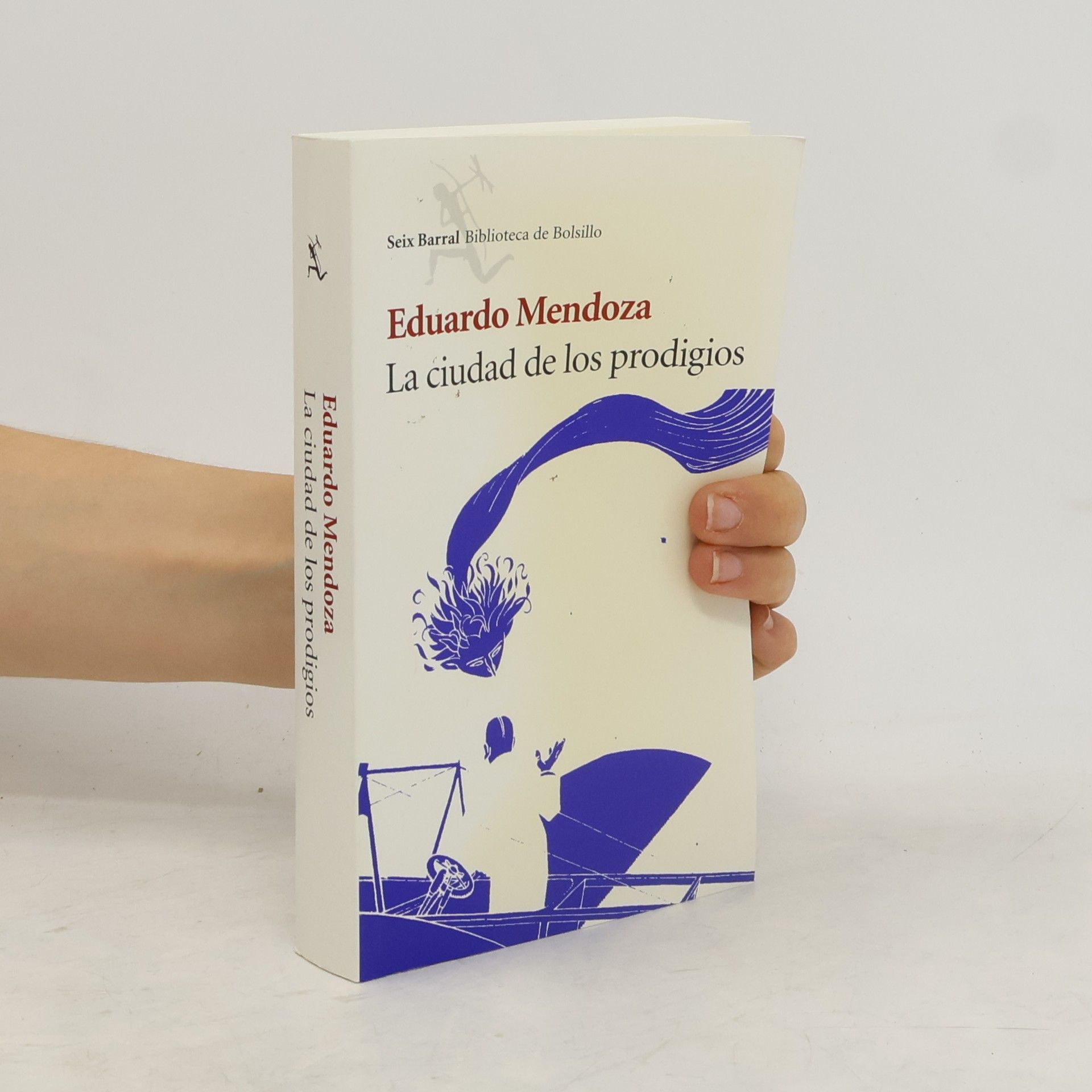 Eduardo Mendoza Garriga La ciudad de los prodigios