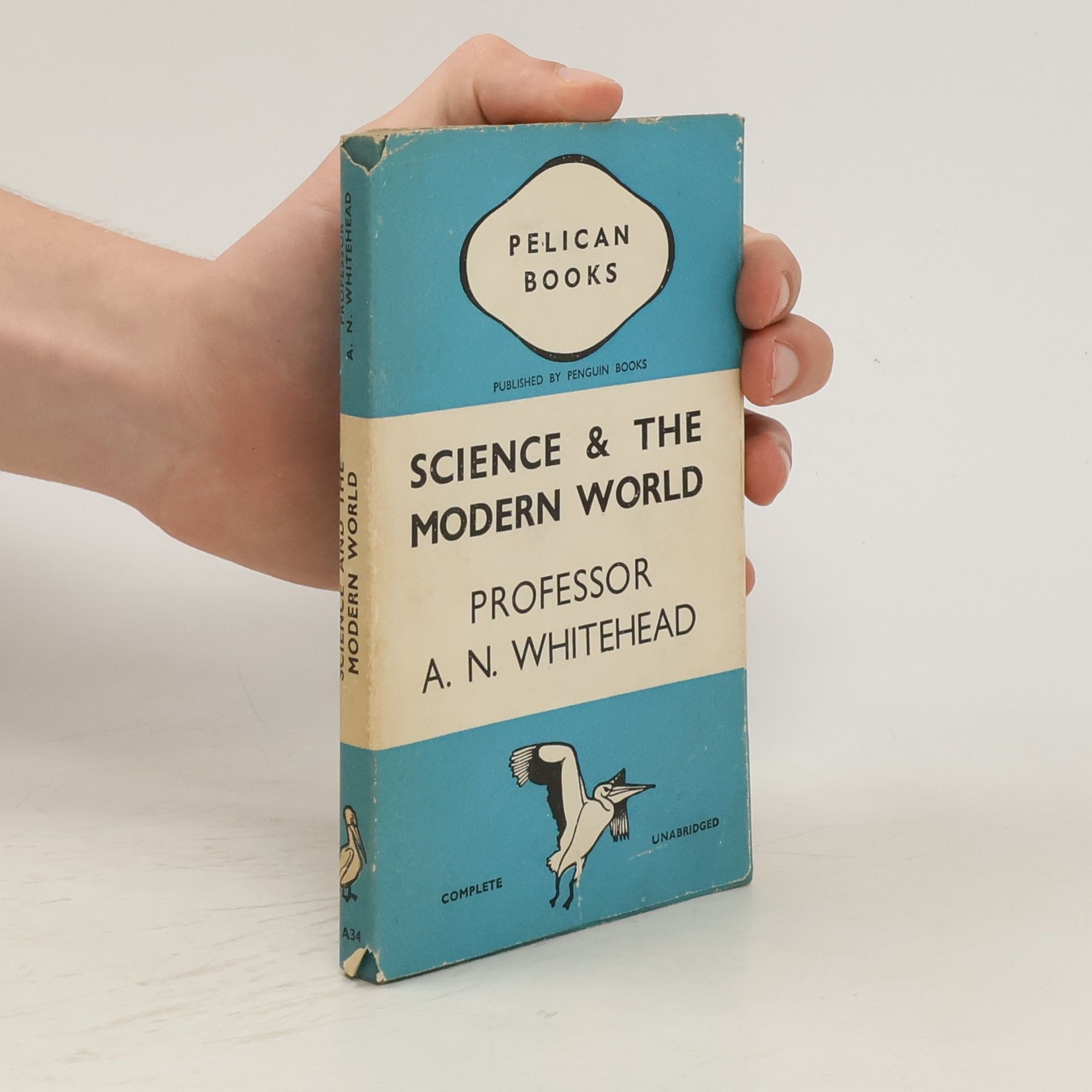 A. N. Whitehead Science & The Modern World