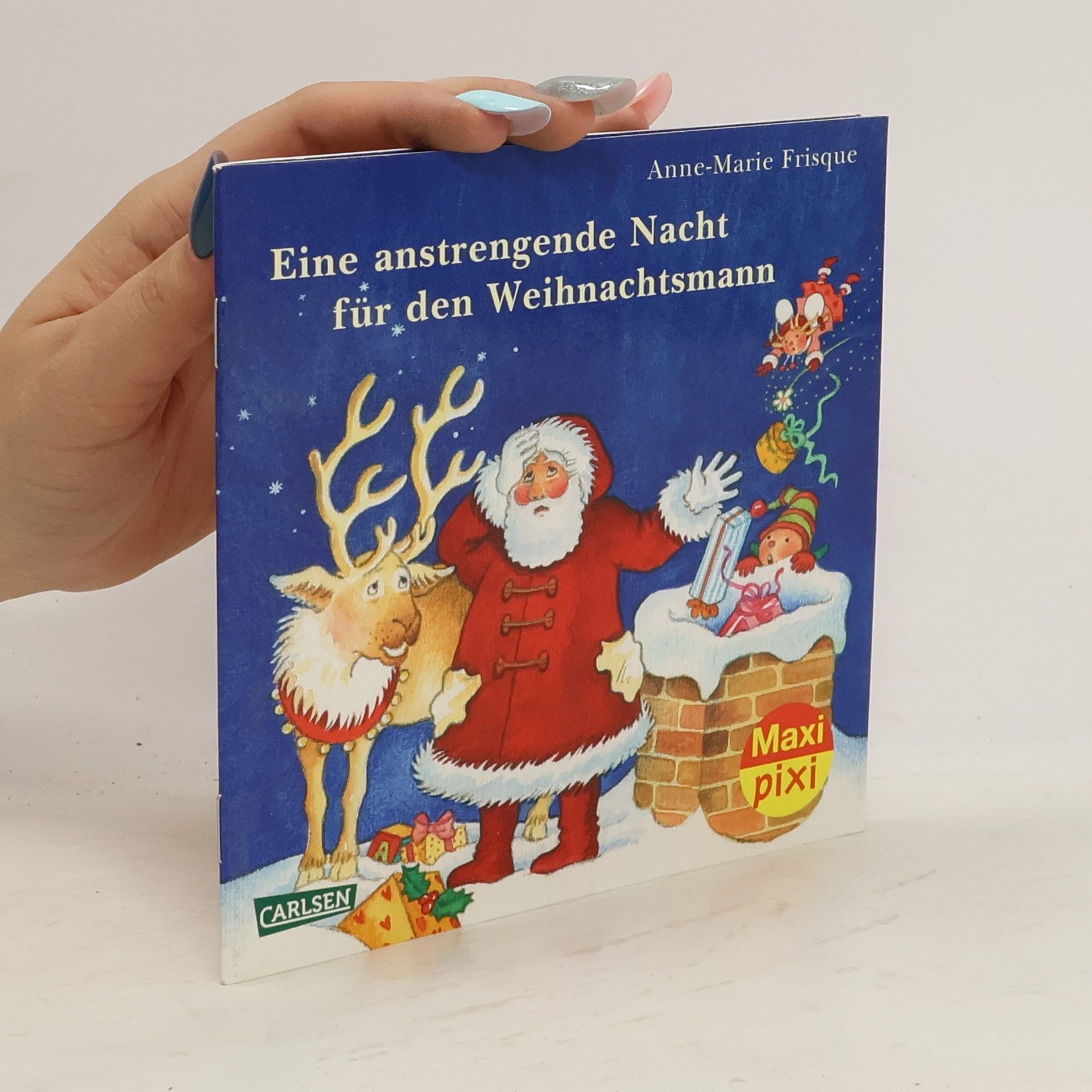 Anne-Marie Frisque Eine anstrengende Nacht für den Weihnachtsmann