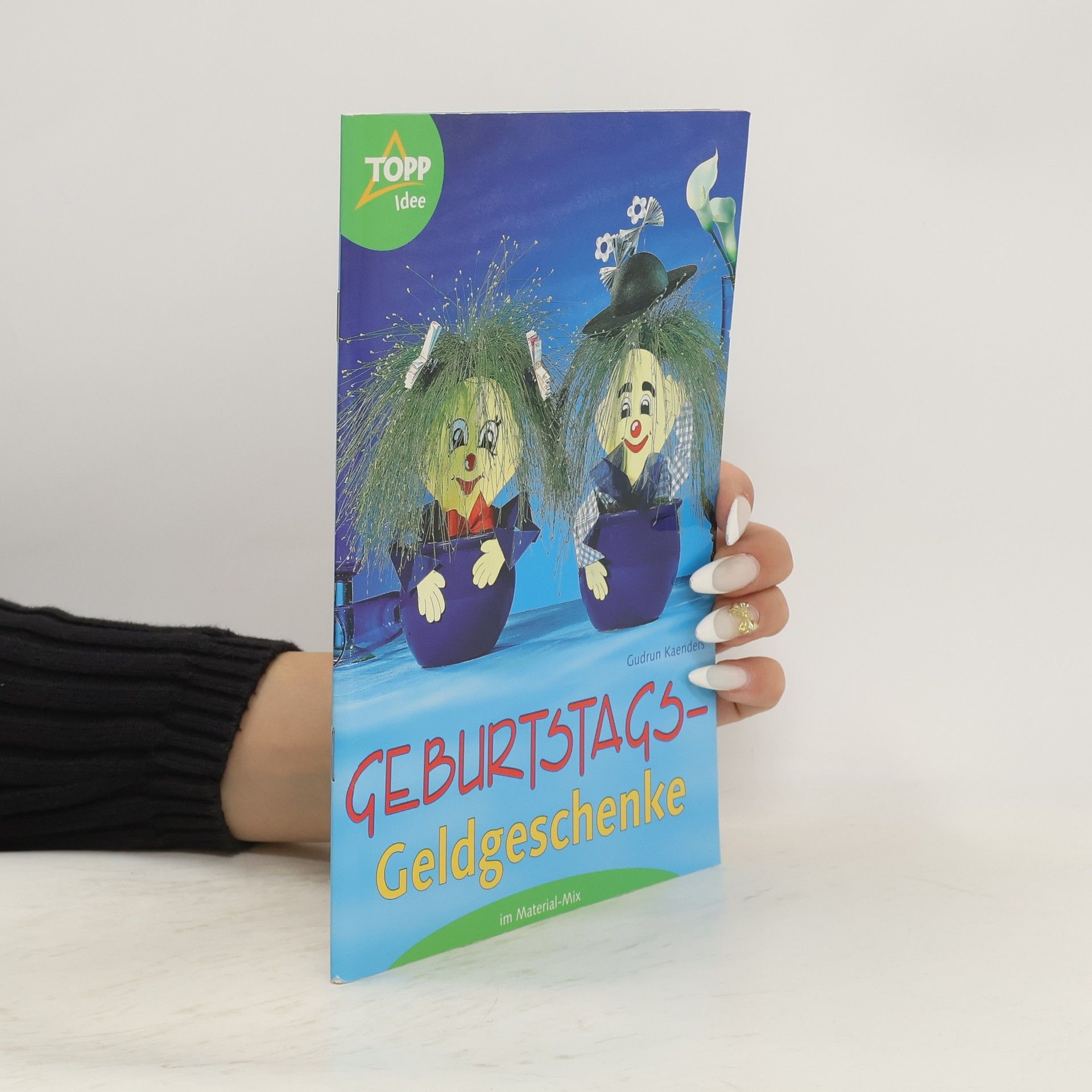 Gudrun Kaenders Geburtstags-Geldgeschenke im Material-Mix