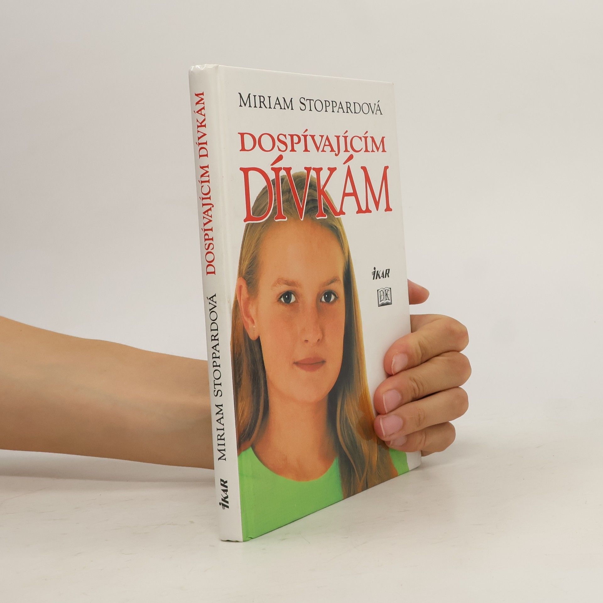 Miriam Stoppard Dospívajícím dívkám