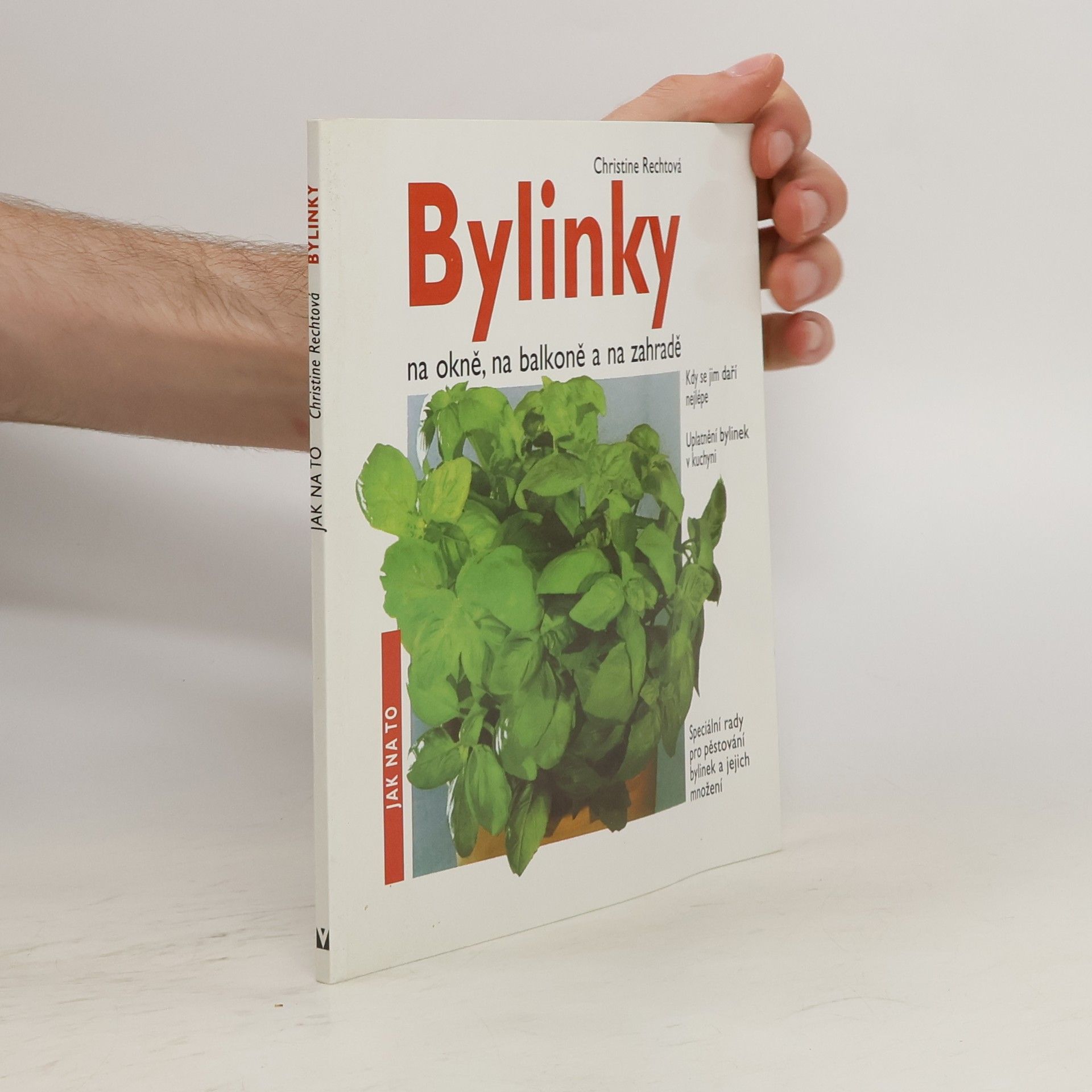 Christine Recht Bylinky na okně, na balkoně a na zahradě