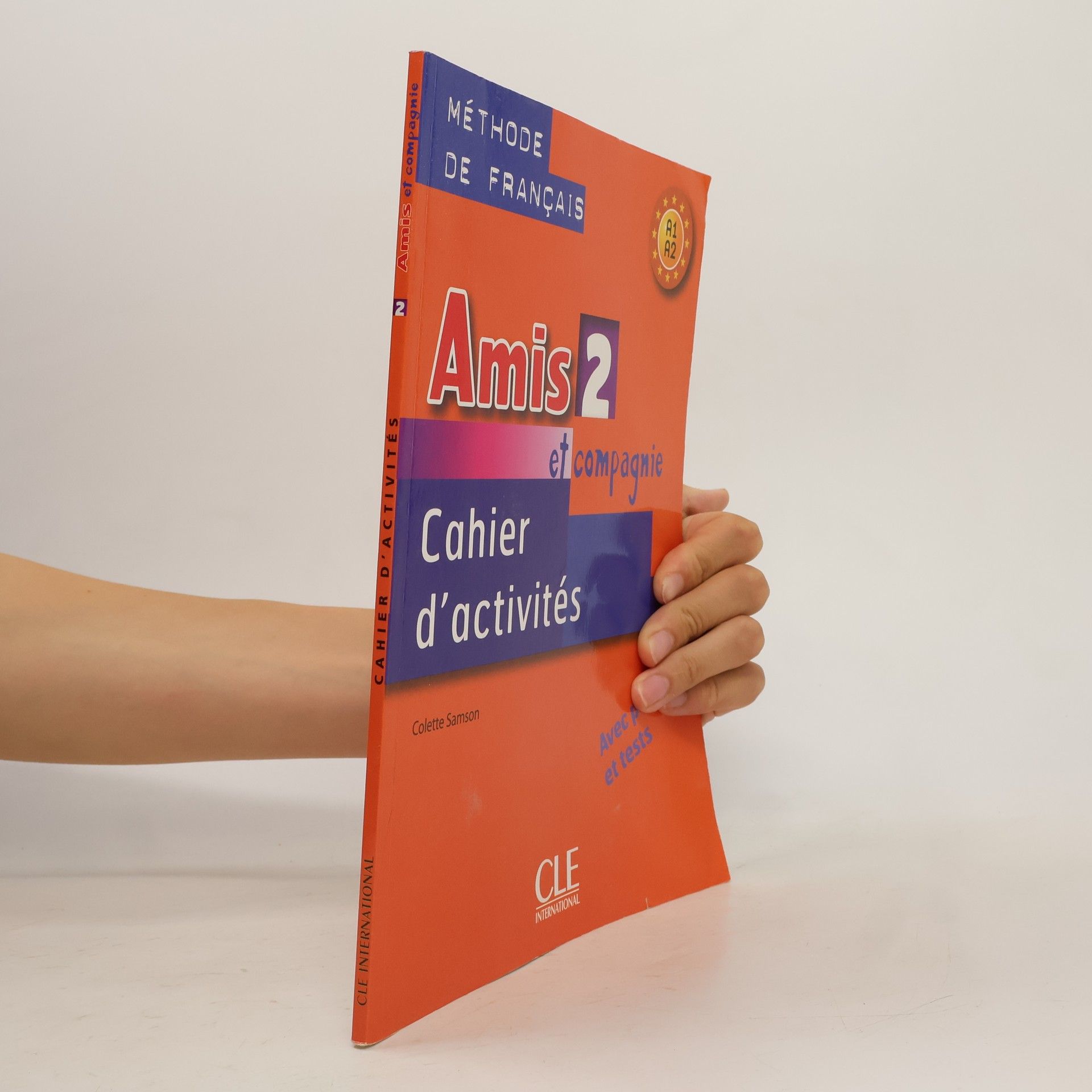 Colette Samson Amis 2 et compagnie: Cahier d'activités