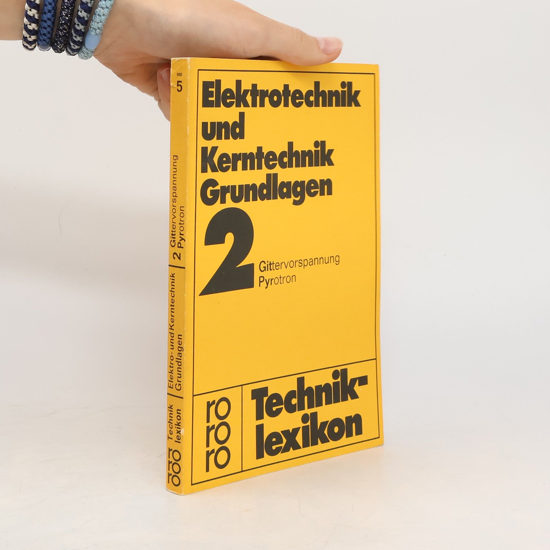 W. Putz Elektrotechnik und Kerntechnik Grundlagen 2: Gittervorspannung - Pyrotron