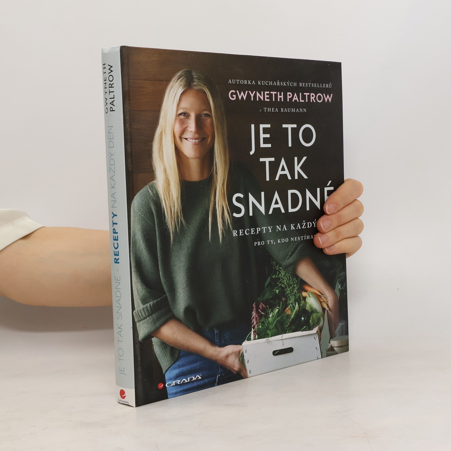 Gwyneth Paltrow Je to tak snadné. Recepty na každý den pro ty, kdo nestíhají