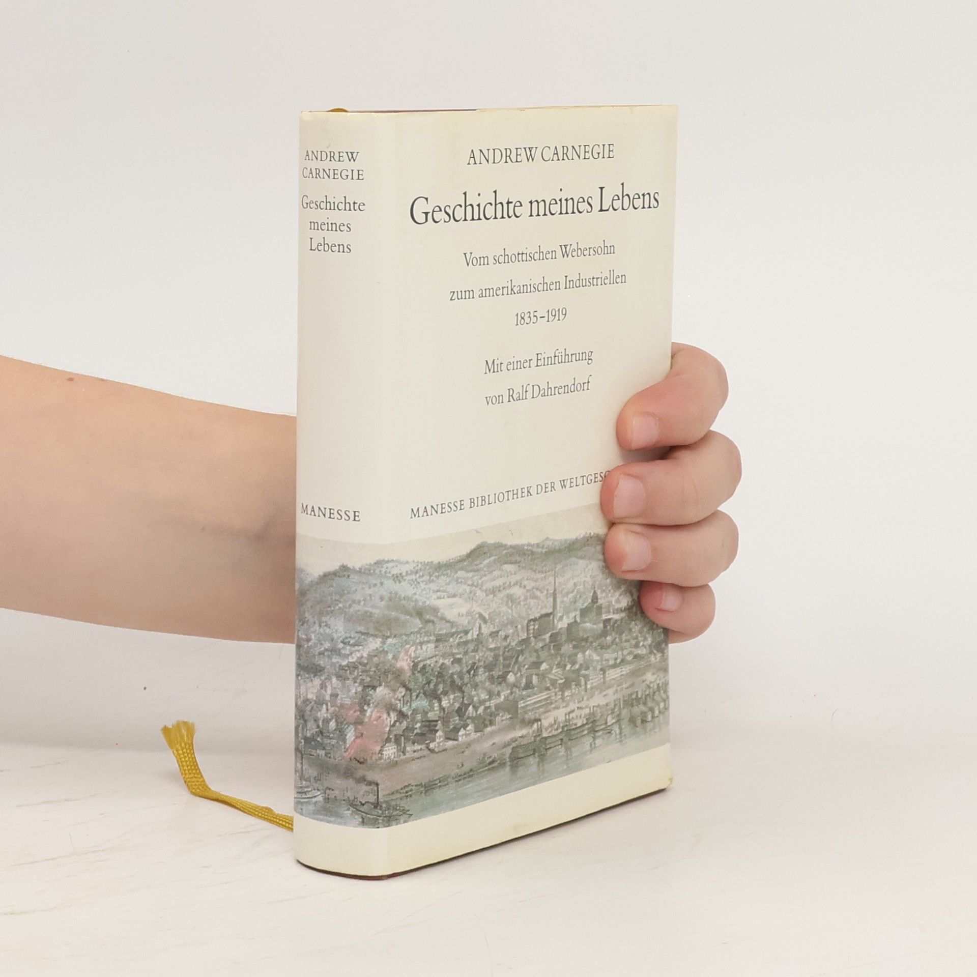 Andrew Carnegie Geschichte meines Lebens