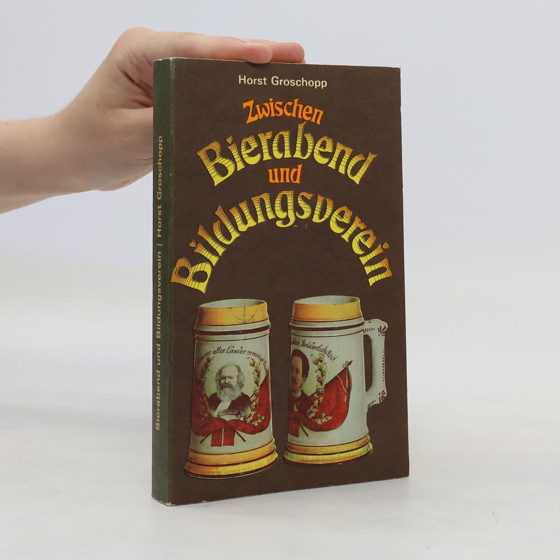 Horst Groschopp Zwischen Bierabend und Bildungsverein