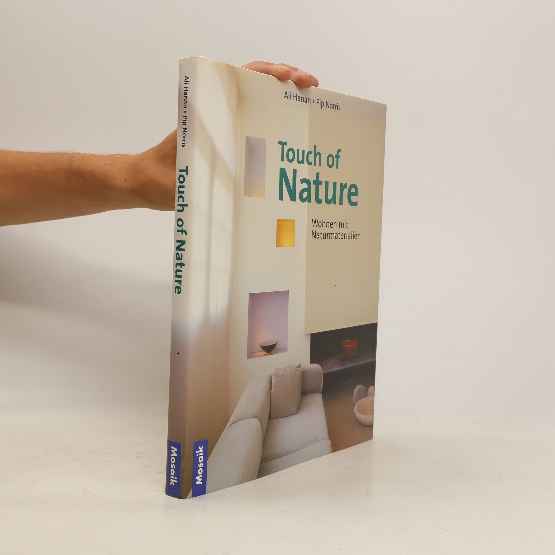 Ali Hanan Touch of nature. Wohnen mit Naturmaterialien