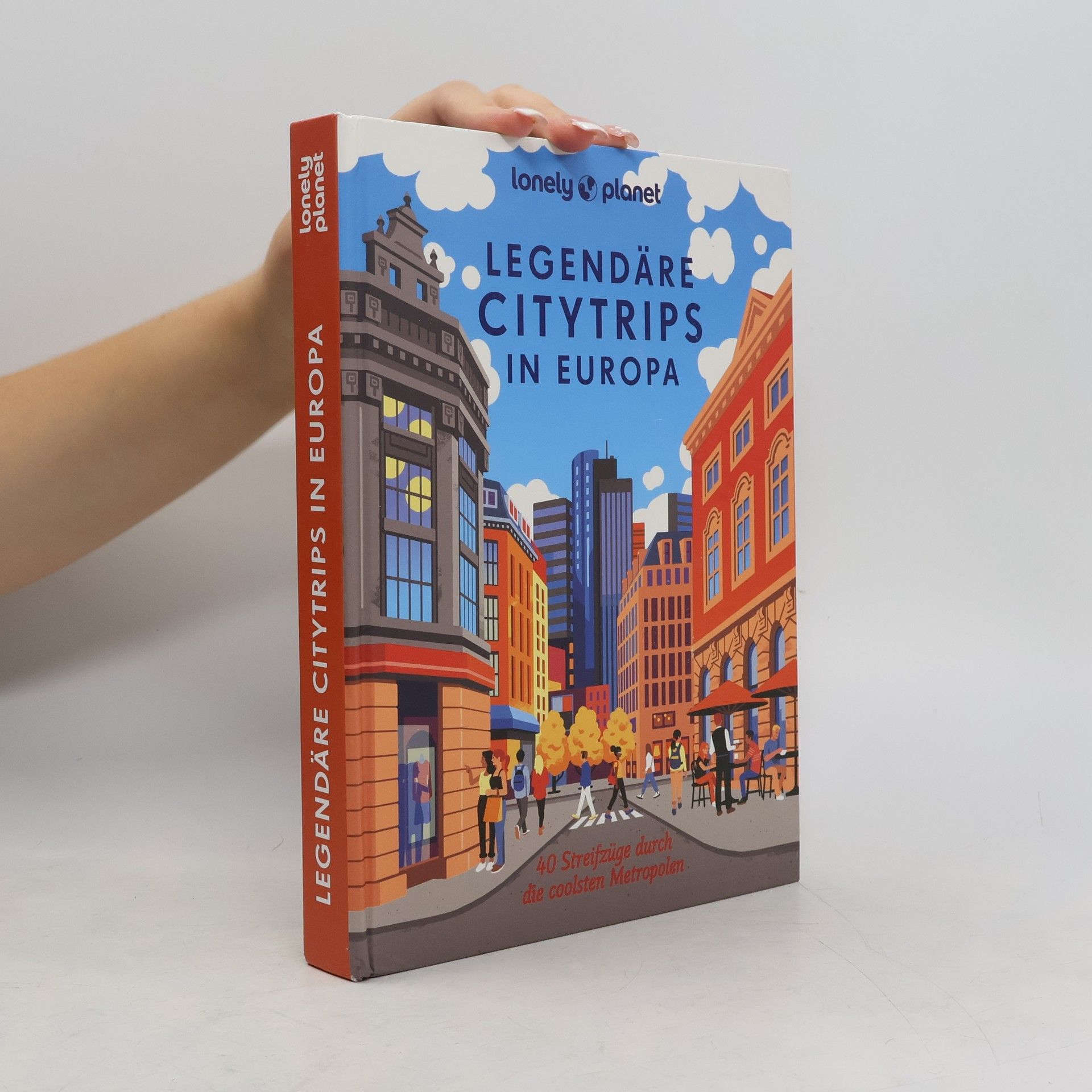 Bernd Biege Lonely Planet Legendäre Citytrips in Europa