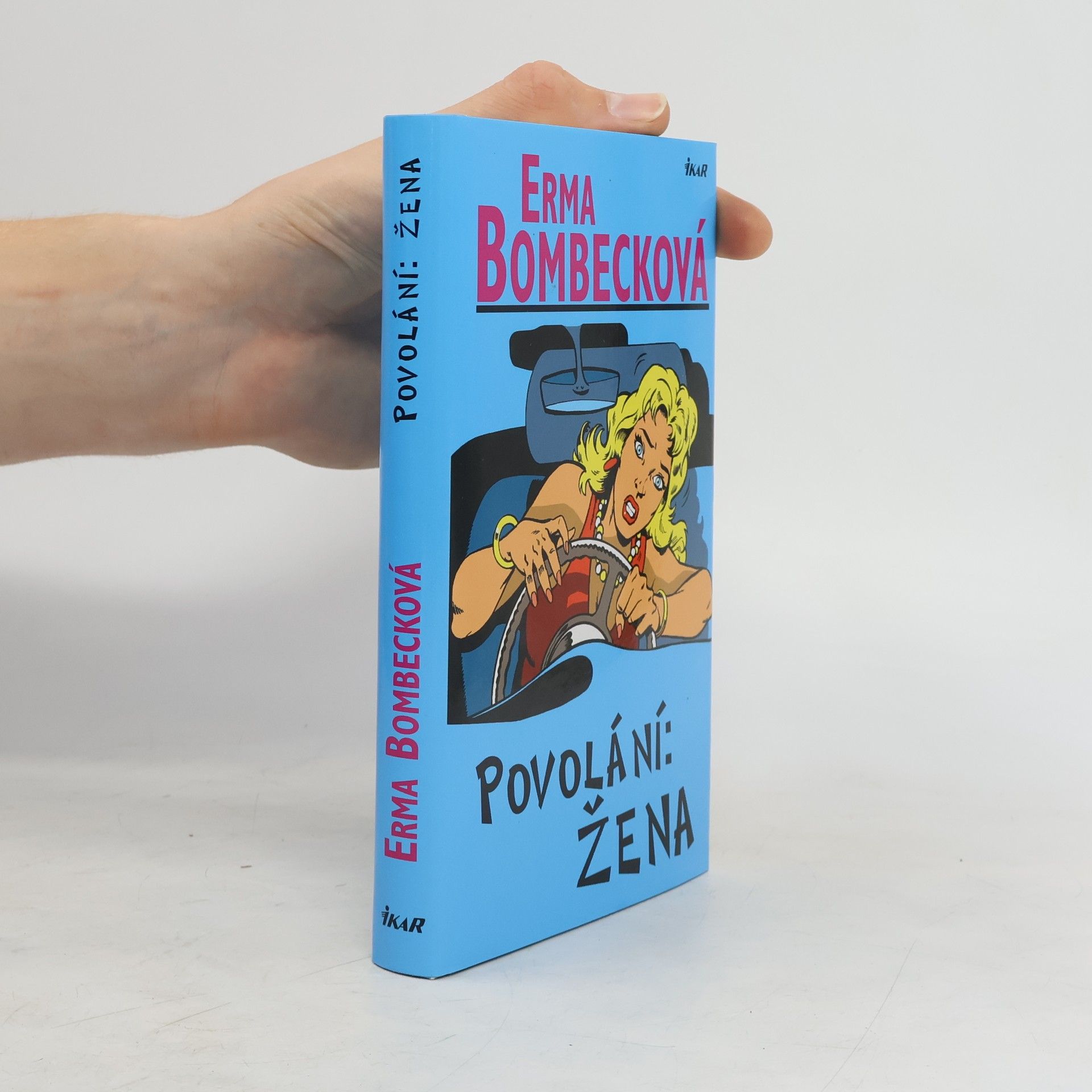 Erma Bombeck Povolání: žena
